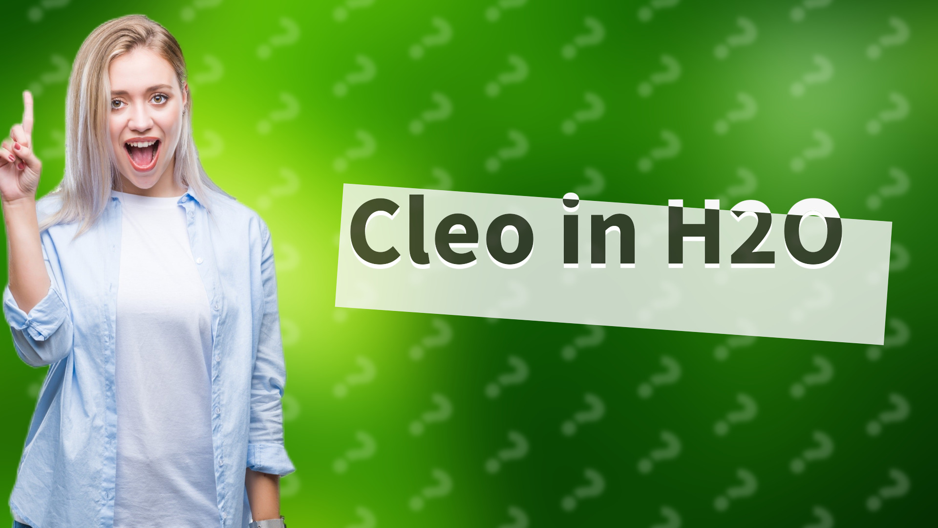 Cleo in H2O