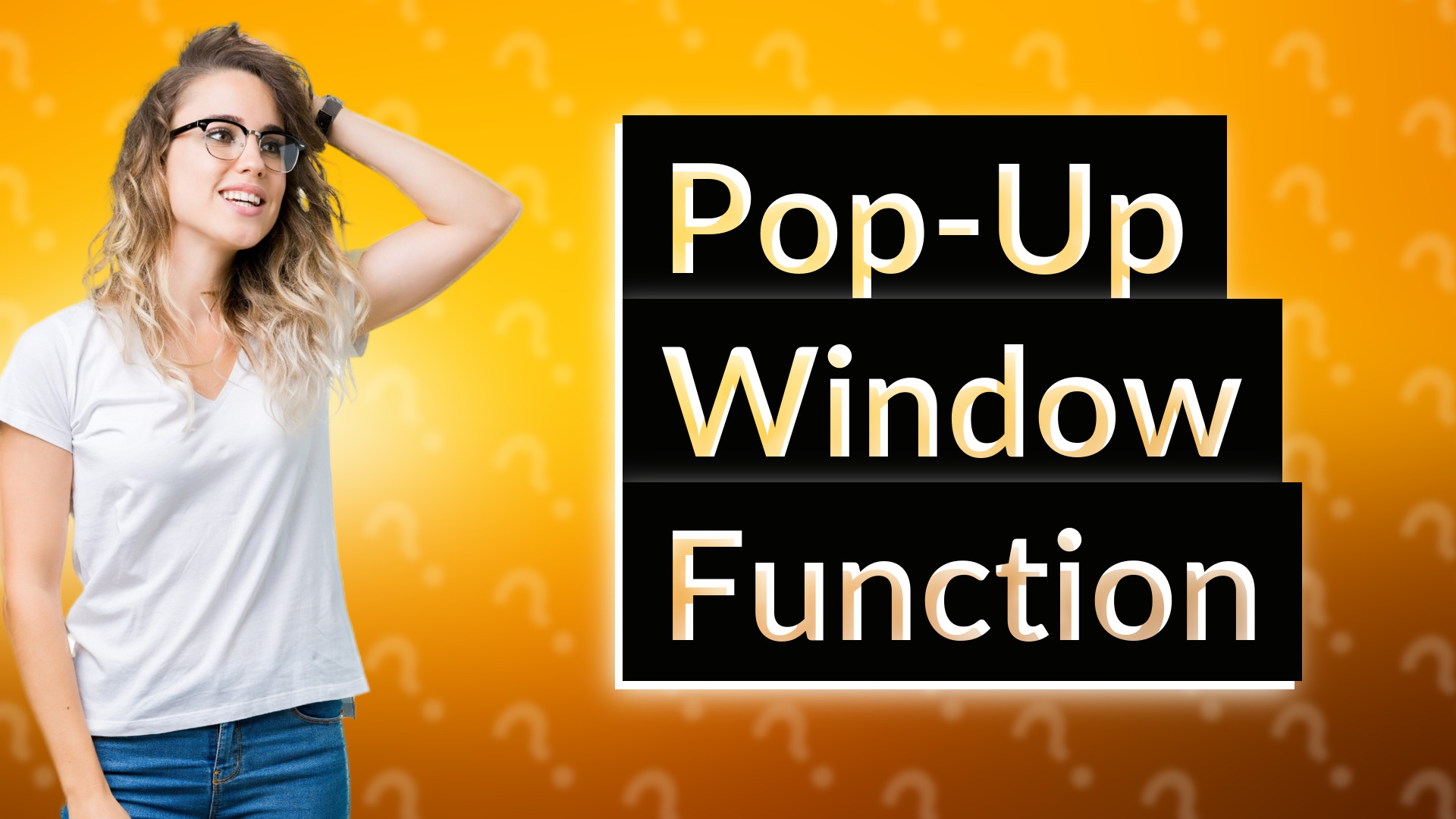 Pop-Up Window Function