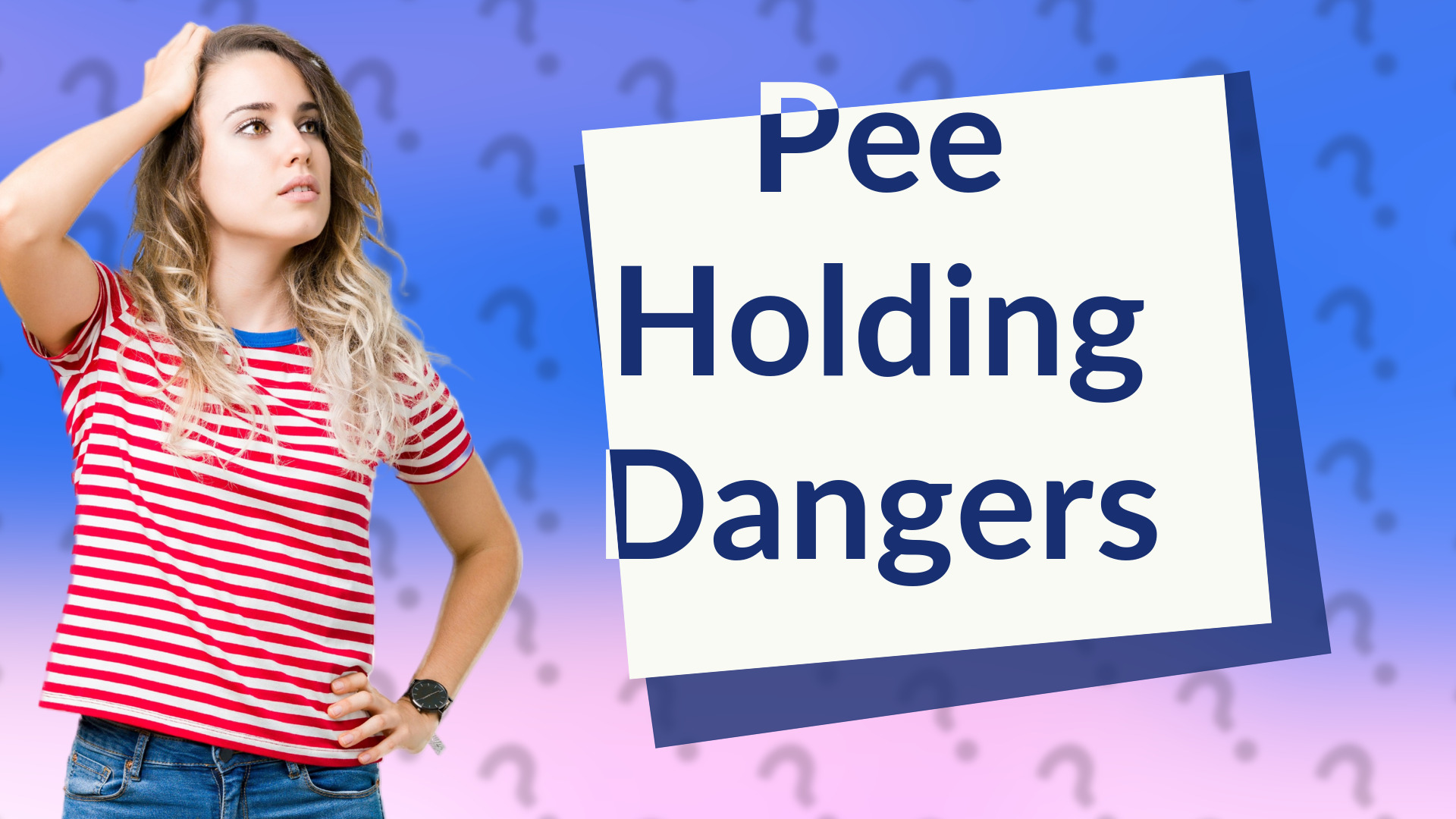 Pee Holding Dangers
