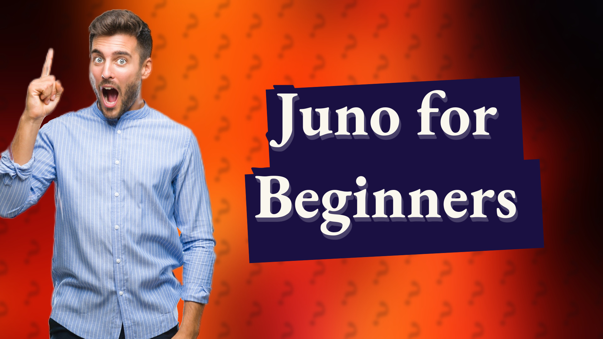 Juno for Beginners