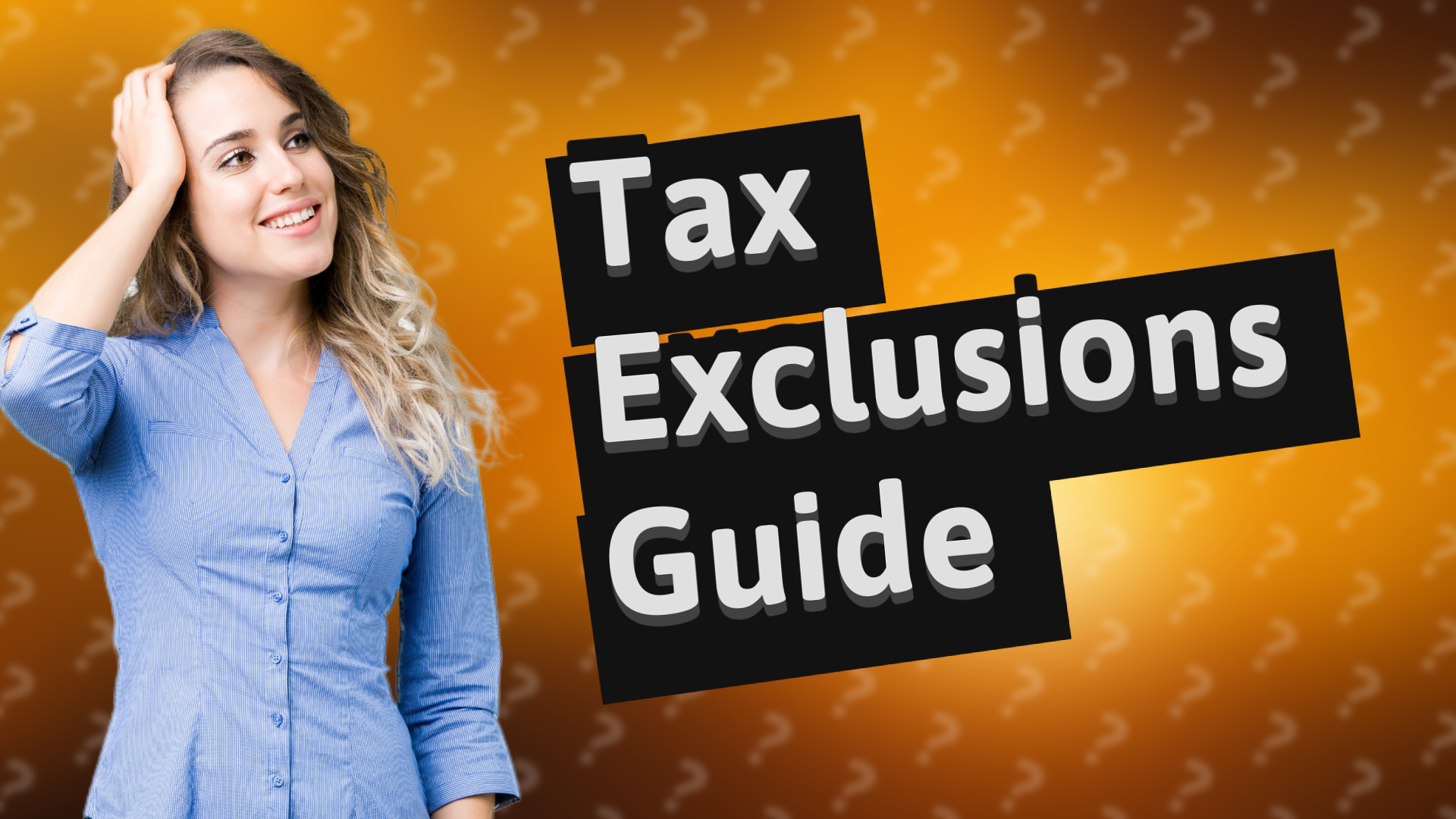 Tax Exclusions Guide
