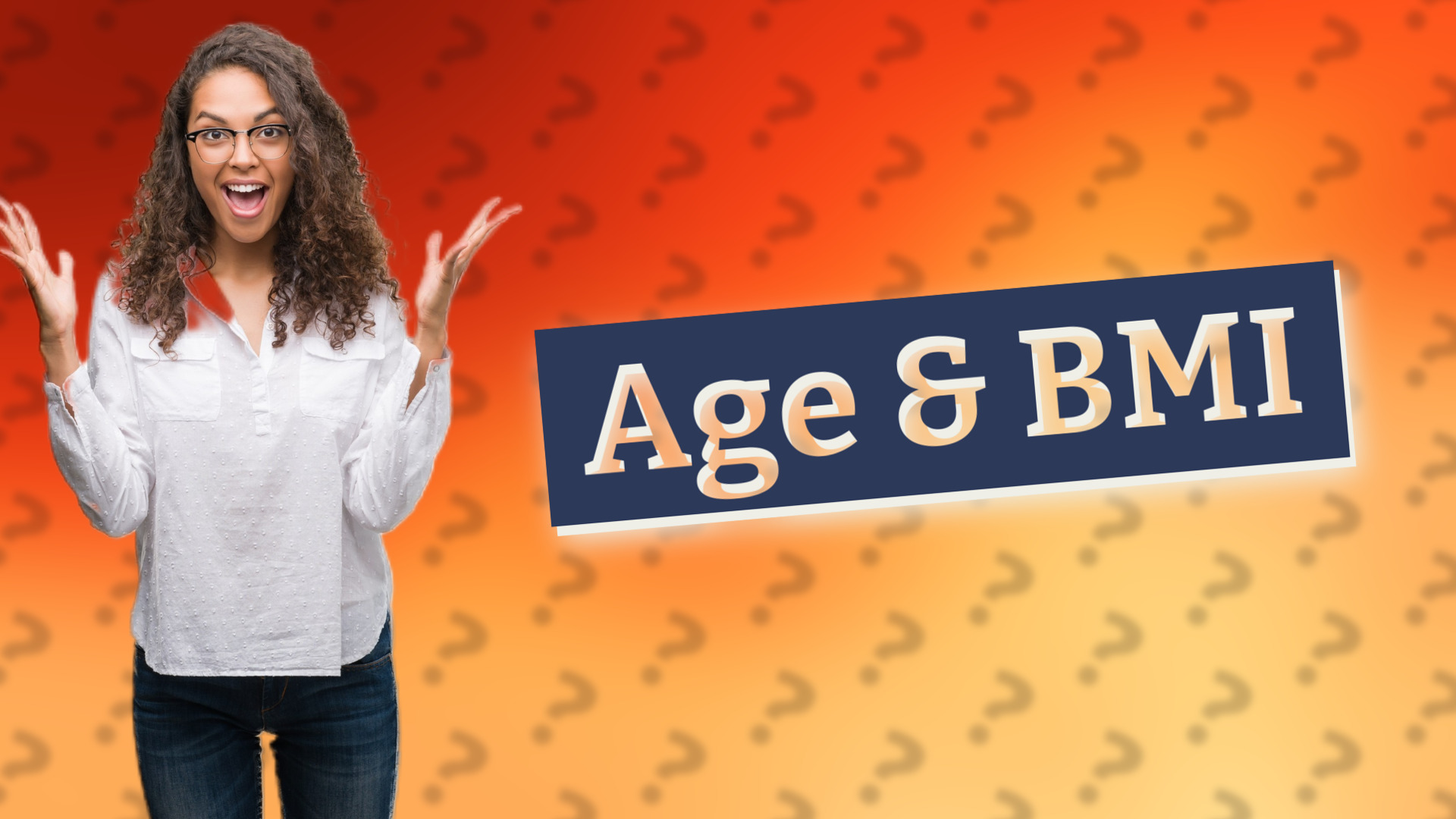 Age & BMI