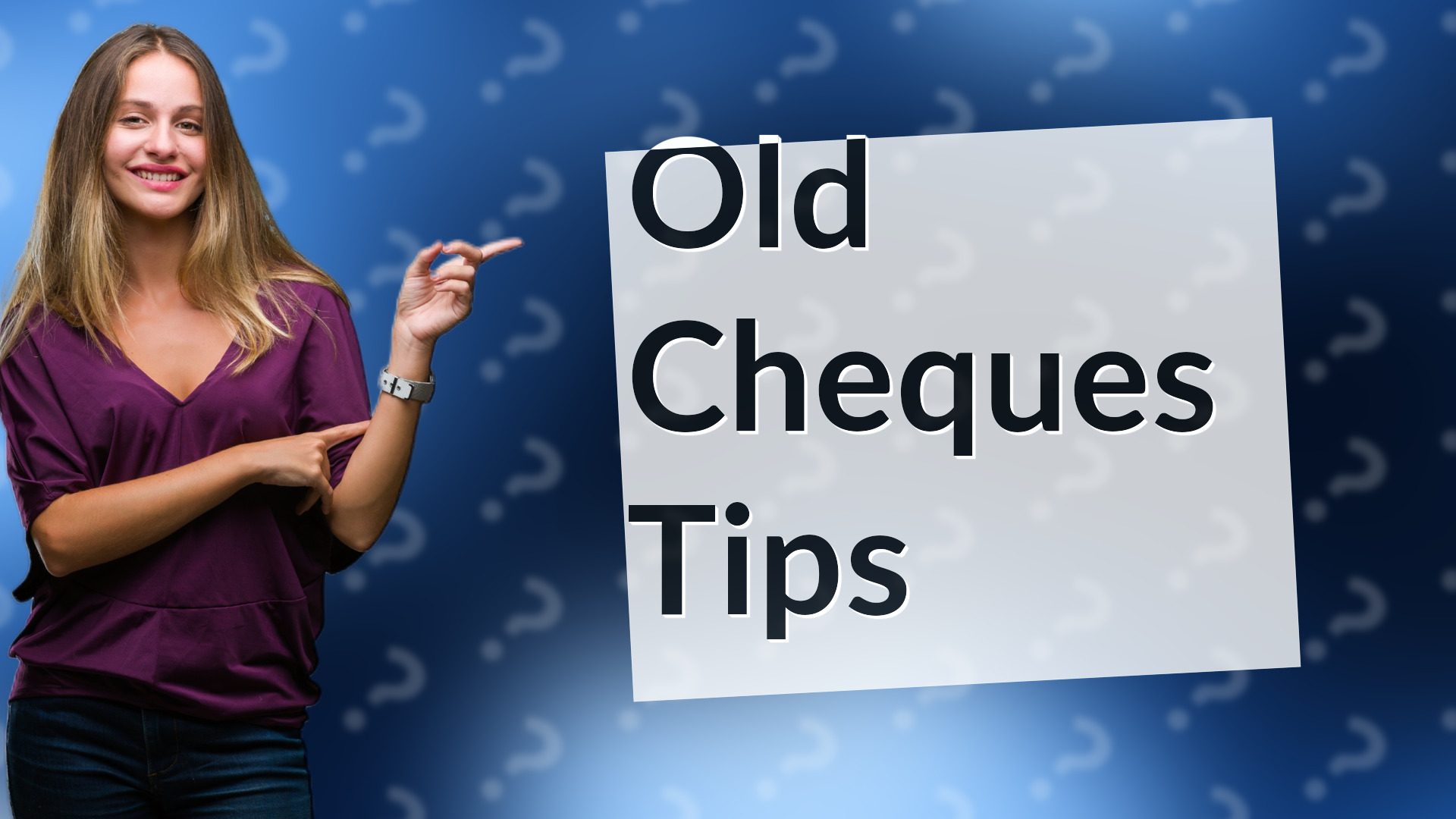 Old Cheques Tips