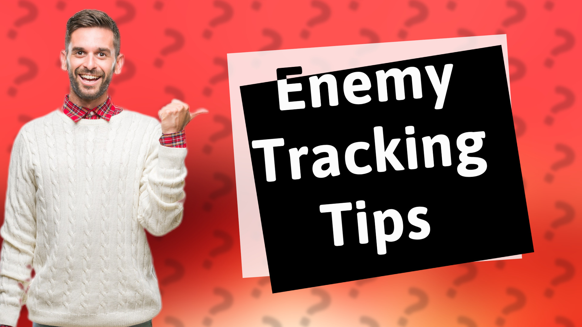 Enemy Tracking Tips