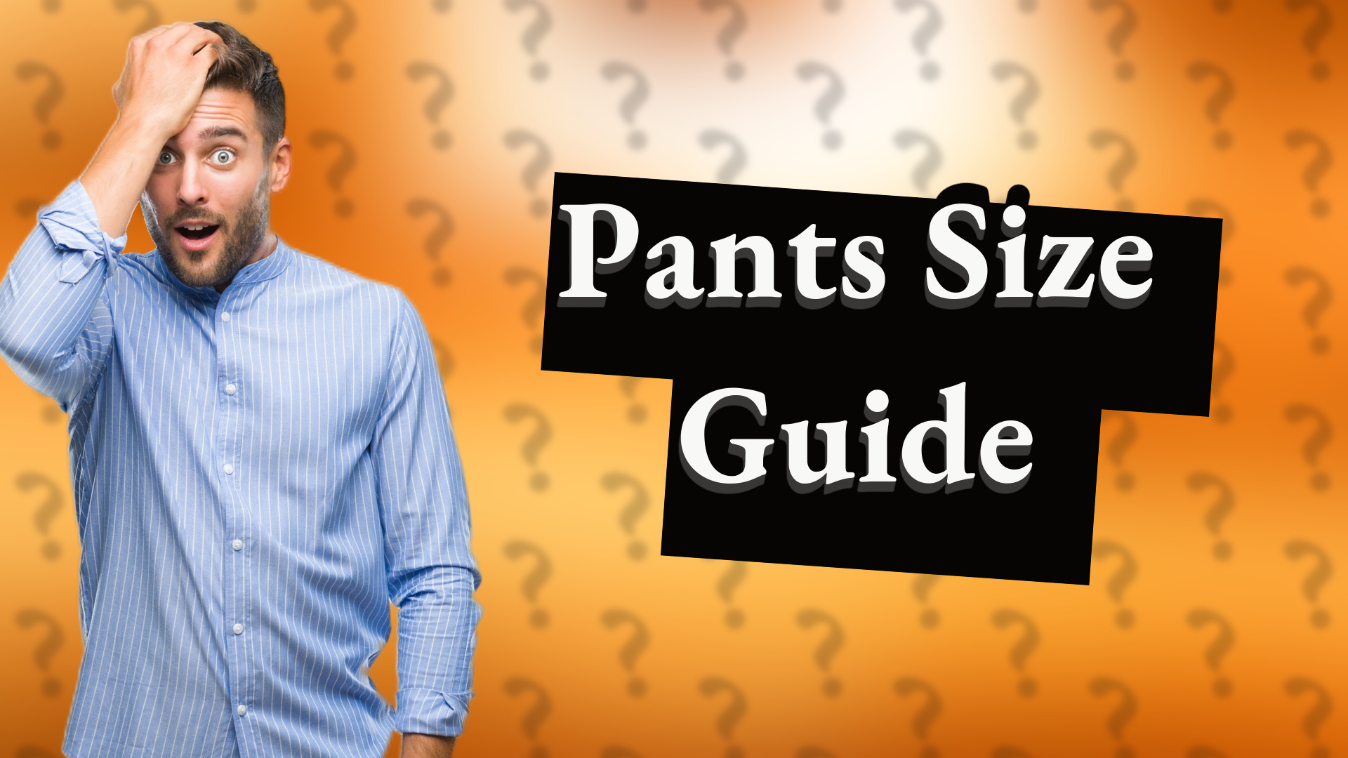 Pants Size Guide