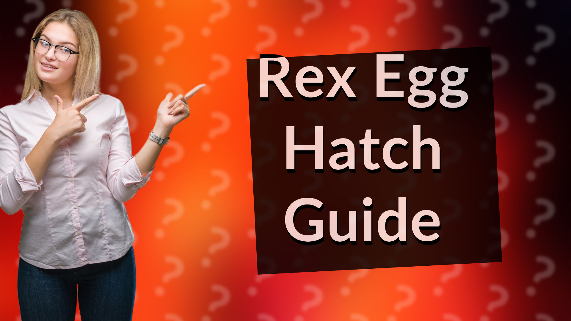 Rex Egg Hatch Guide