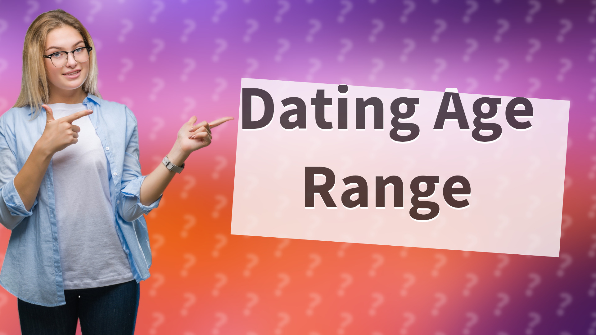 Dating Age Range