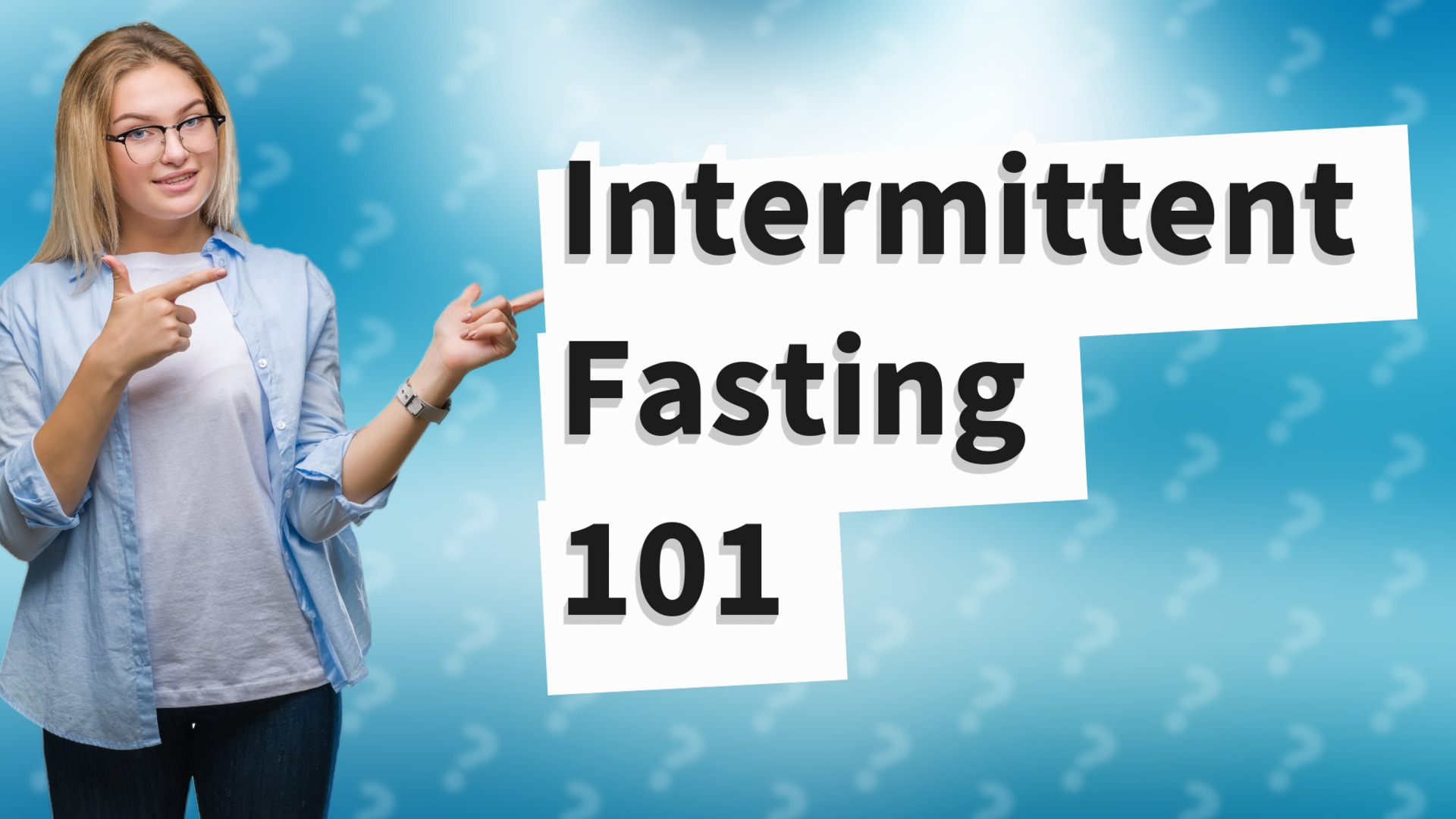 Intermittent Fasting 101