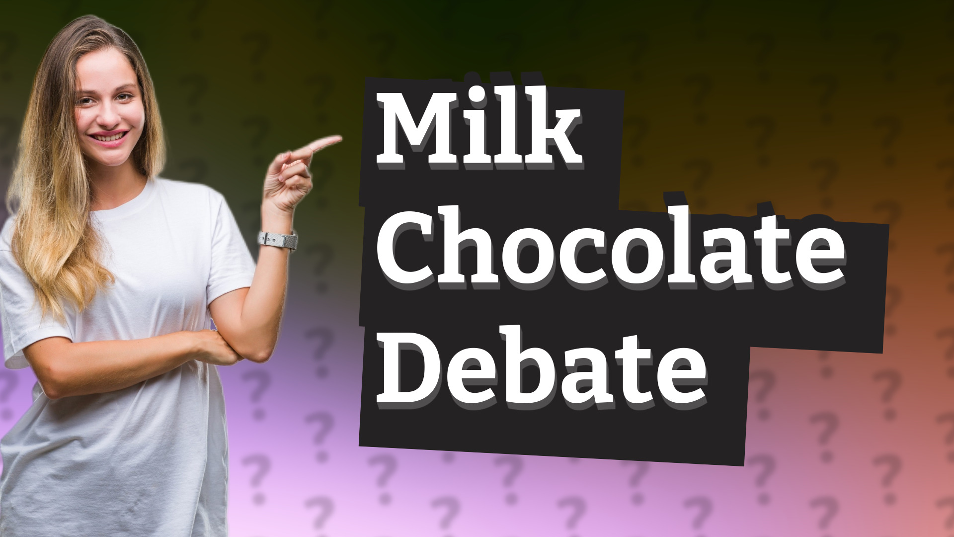 Milk Chocolate Debate