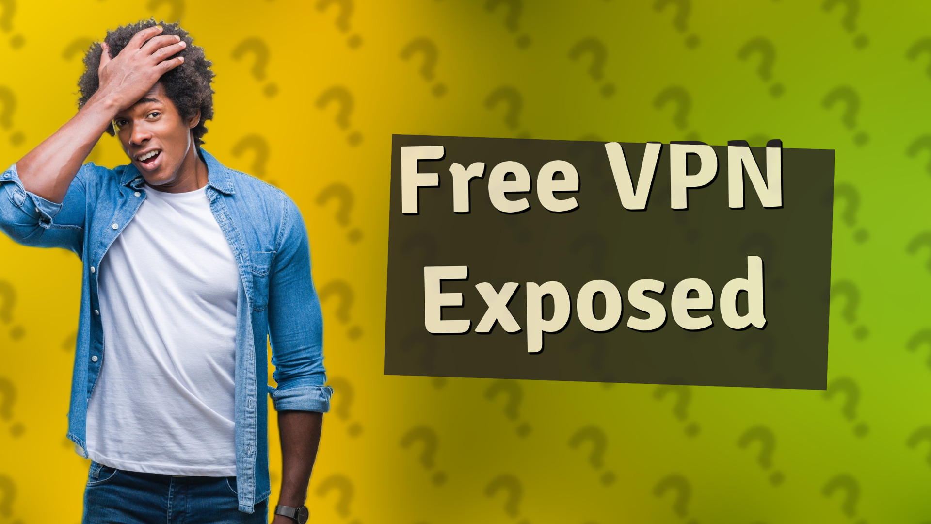 Free VPN Exposed