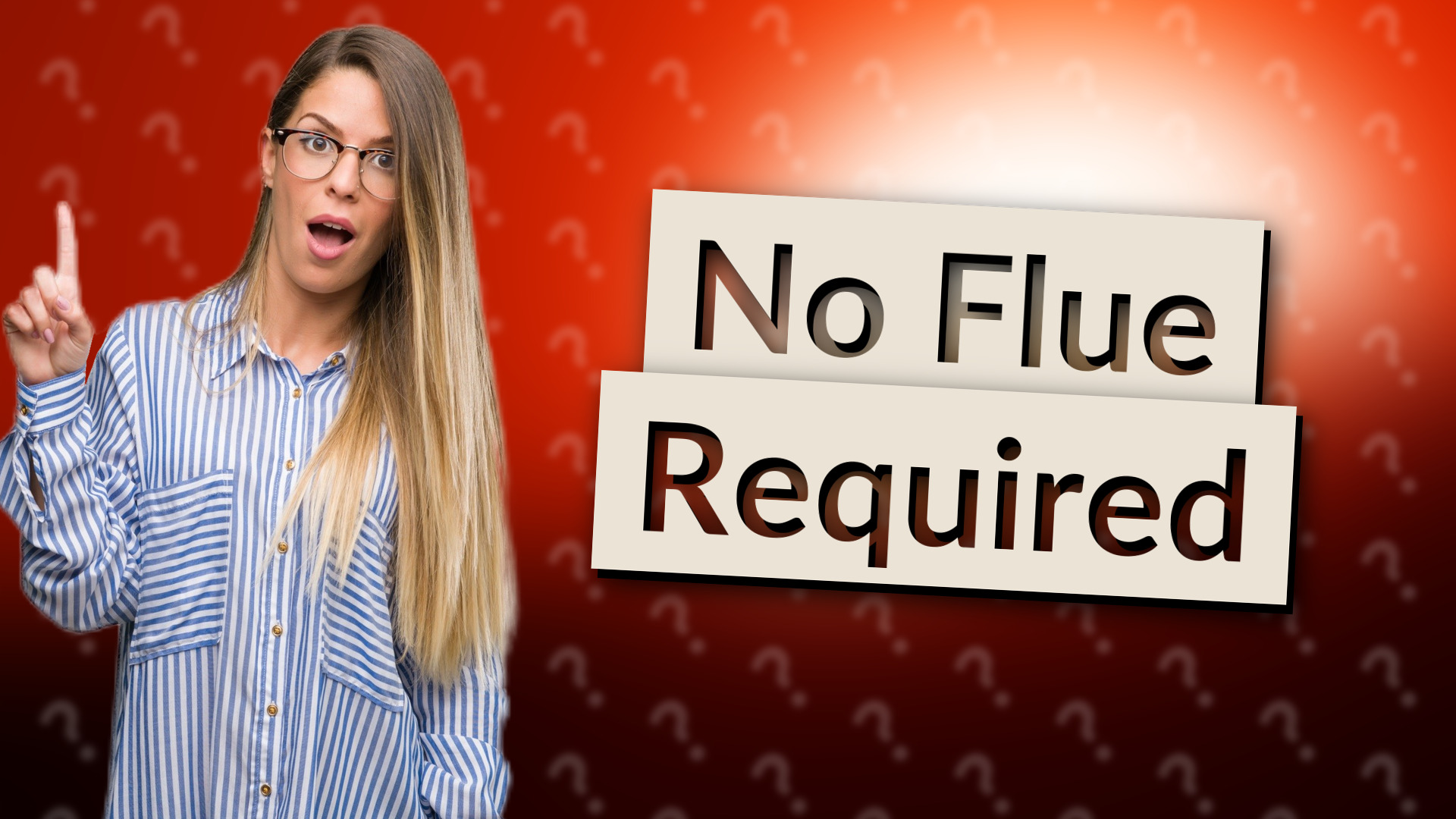 No Flue Required