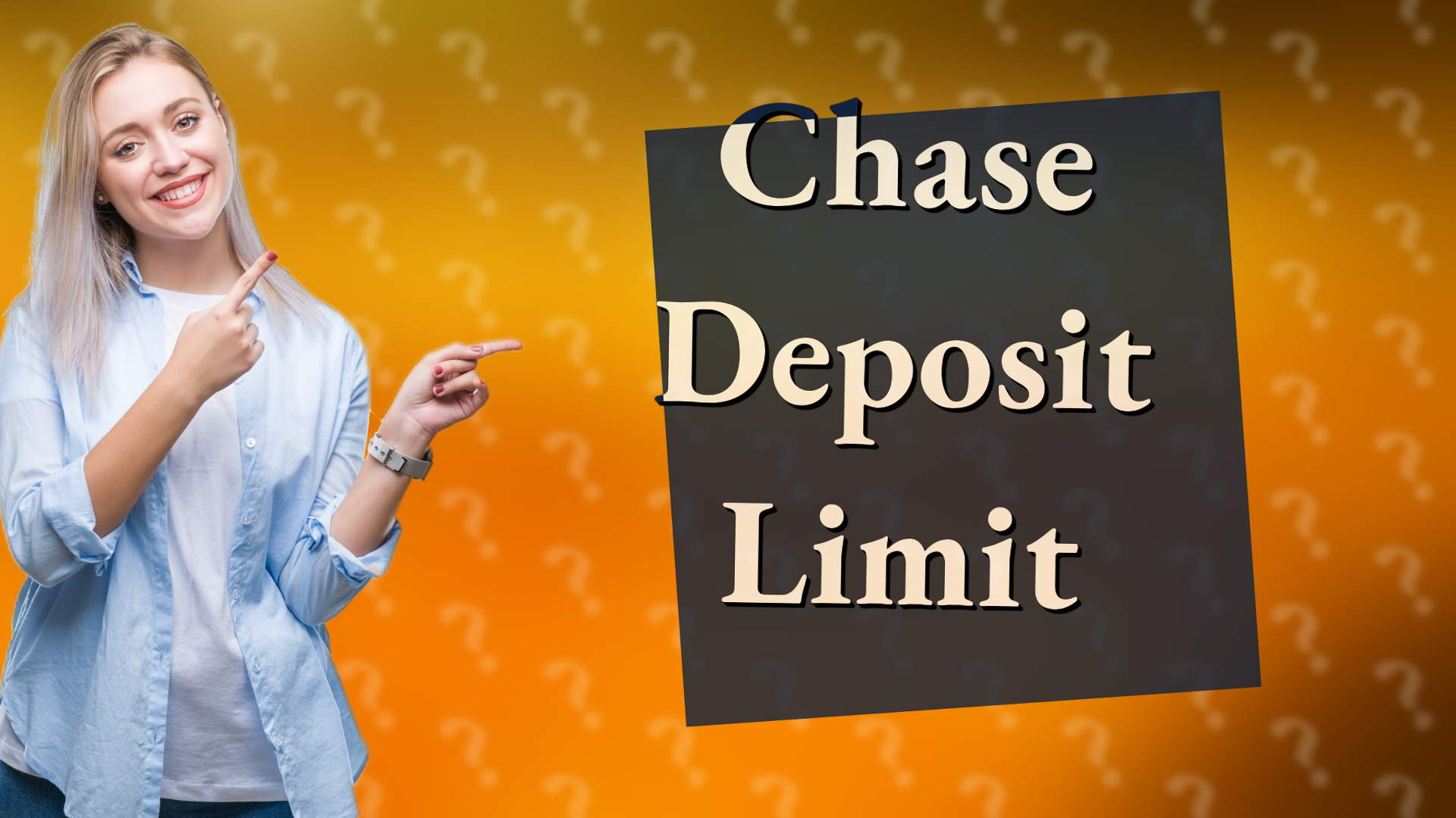 Chase Deposit Limit
