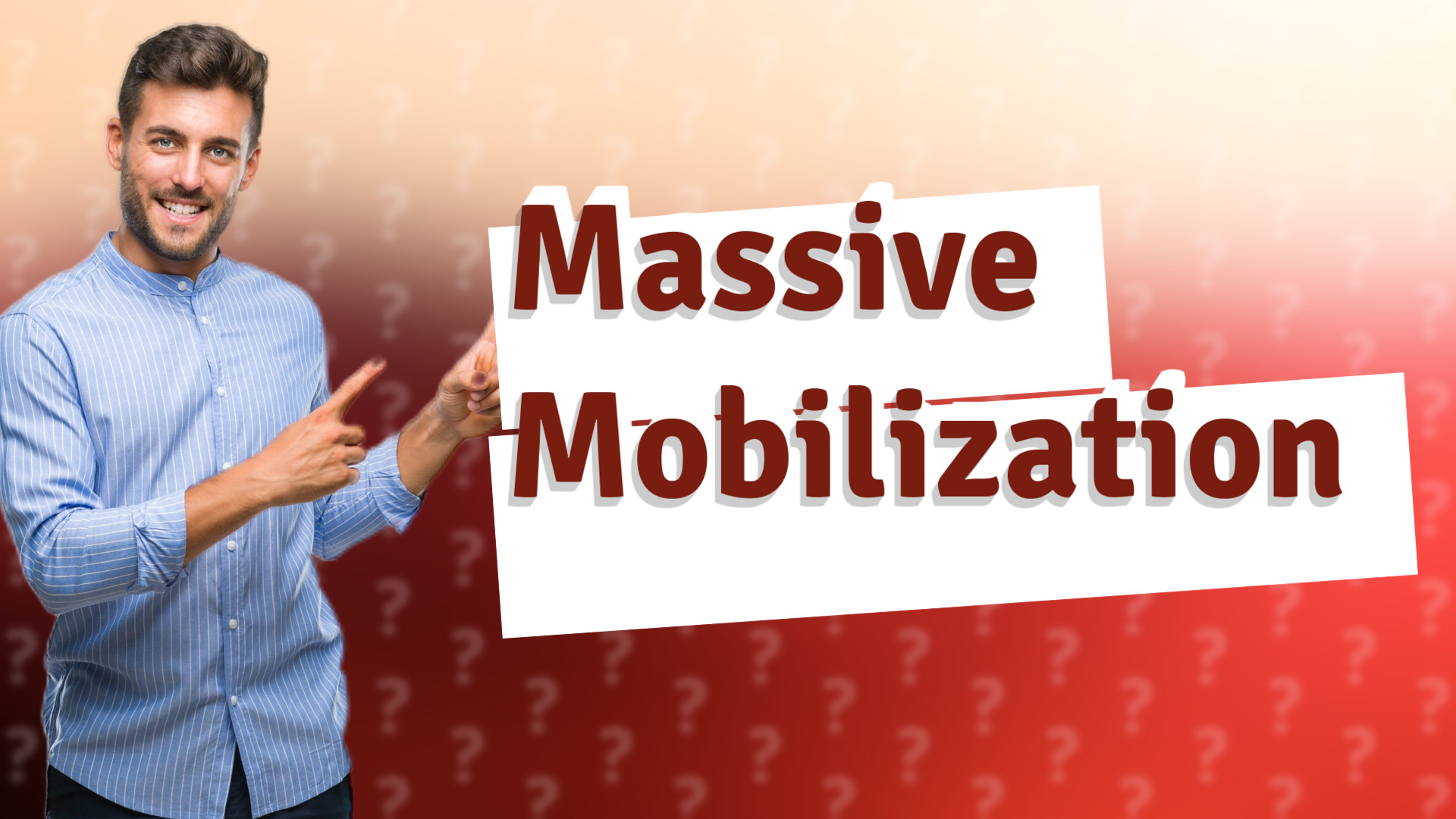 Massive Mobilization
