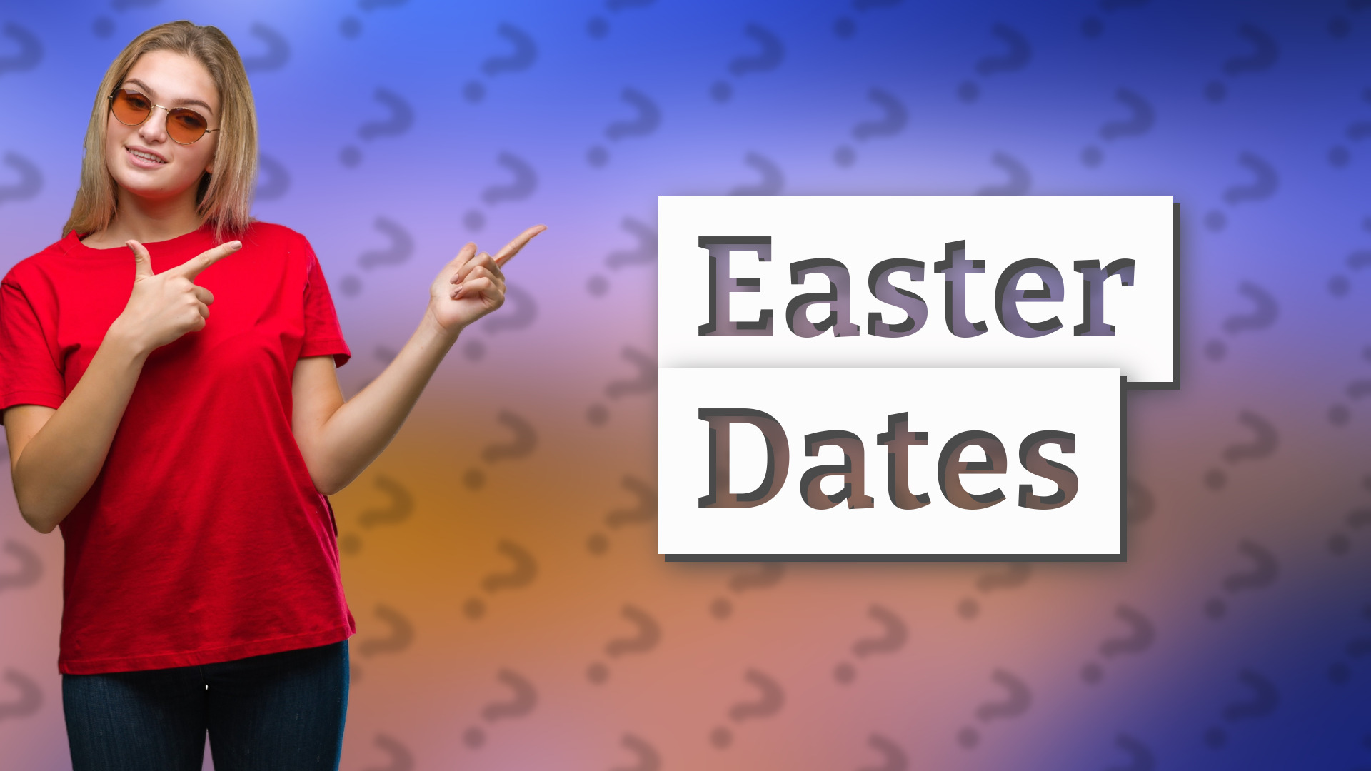 Easter Dates