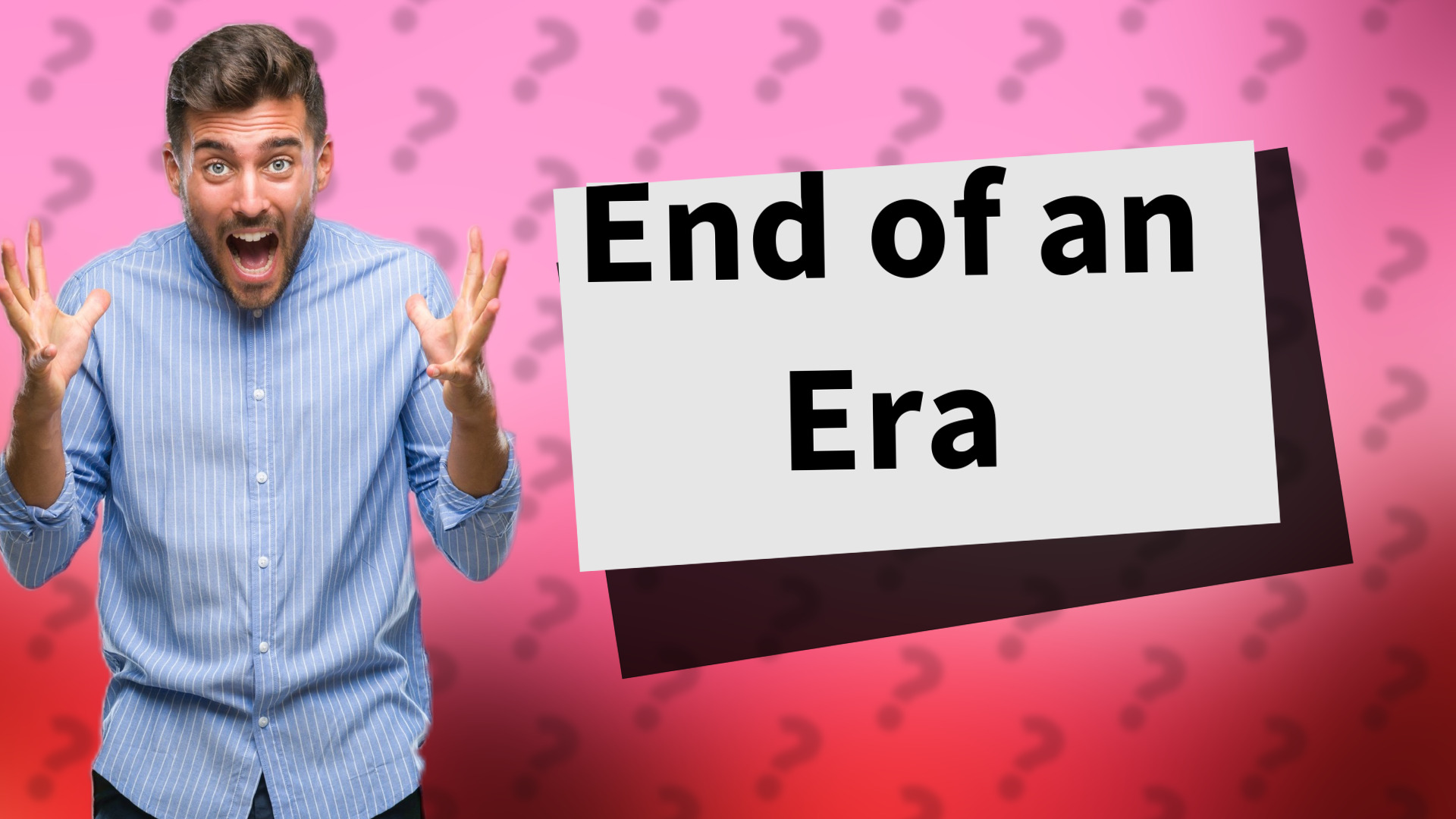 End of an Era