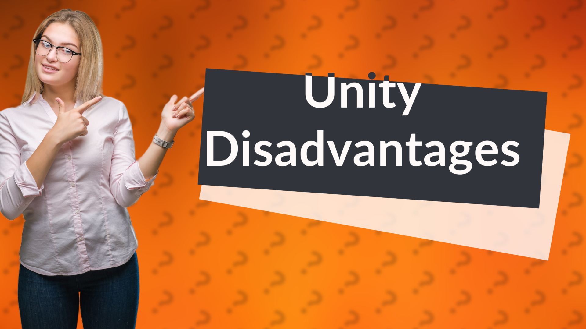 Unity Disadvantages