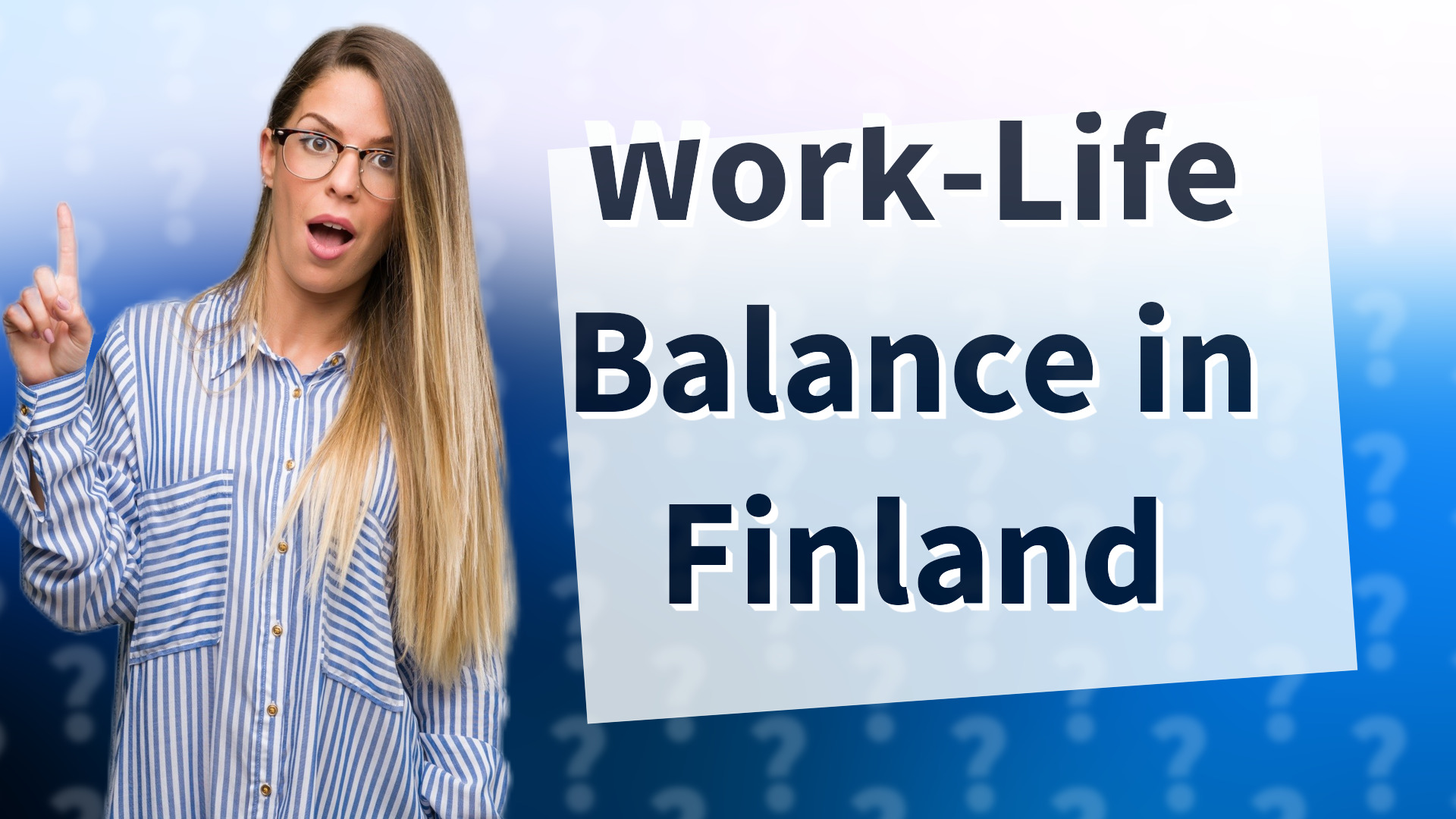 Work-Life Balance in Finland