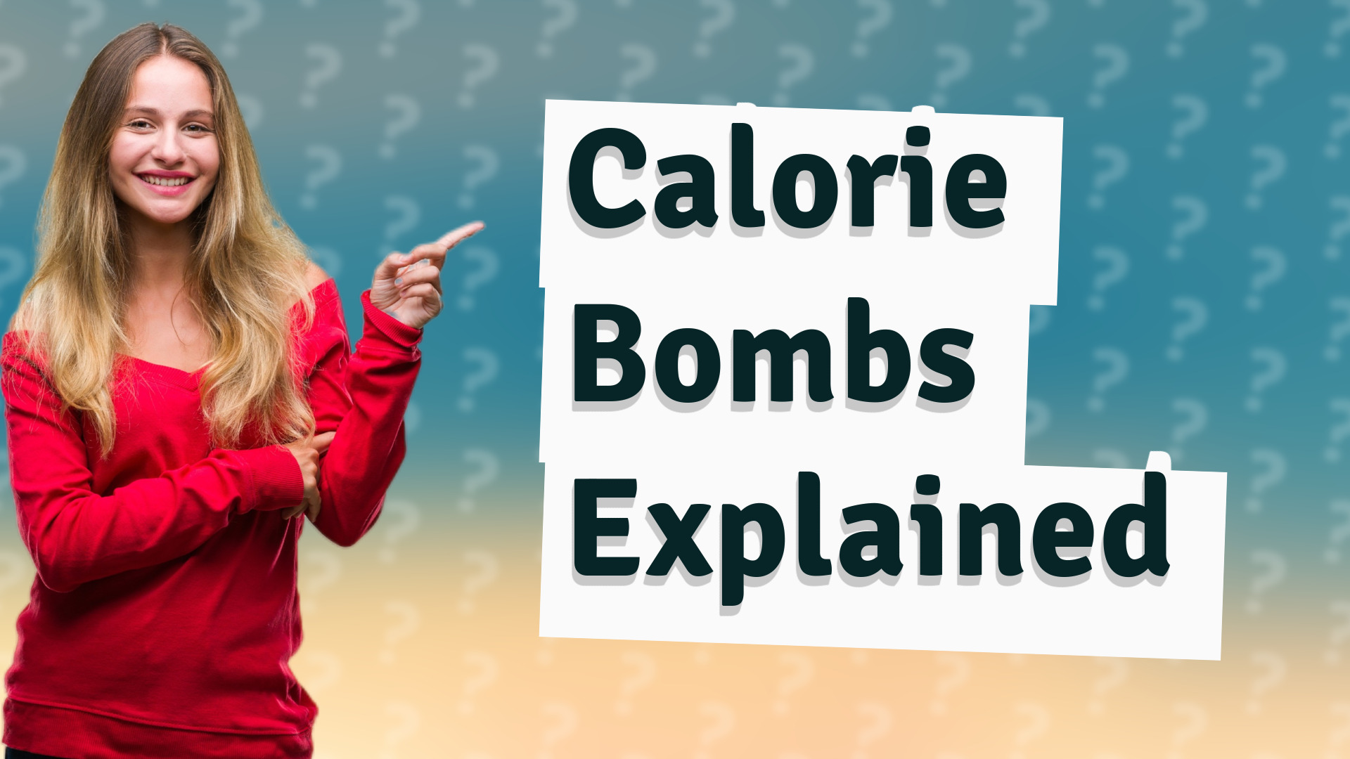 Calorie Bombs Explained
