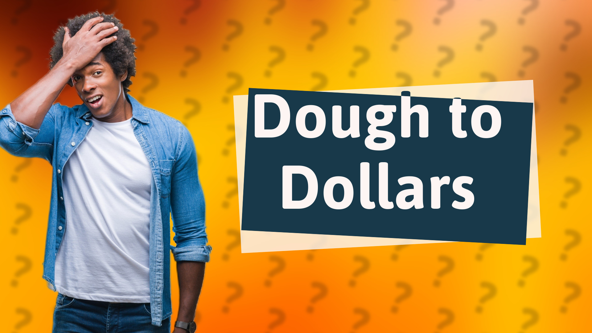 Dough to Dollars