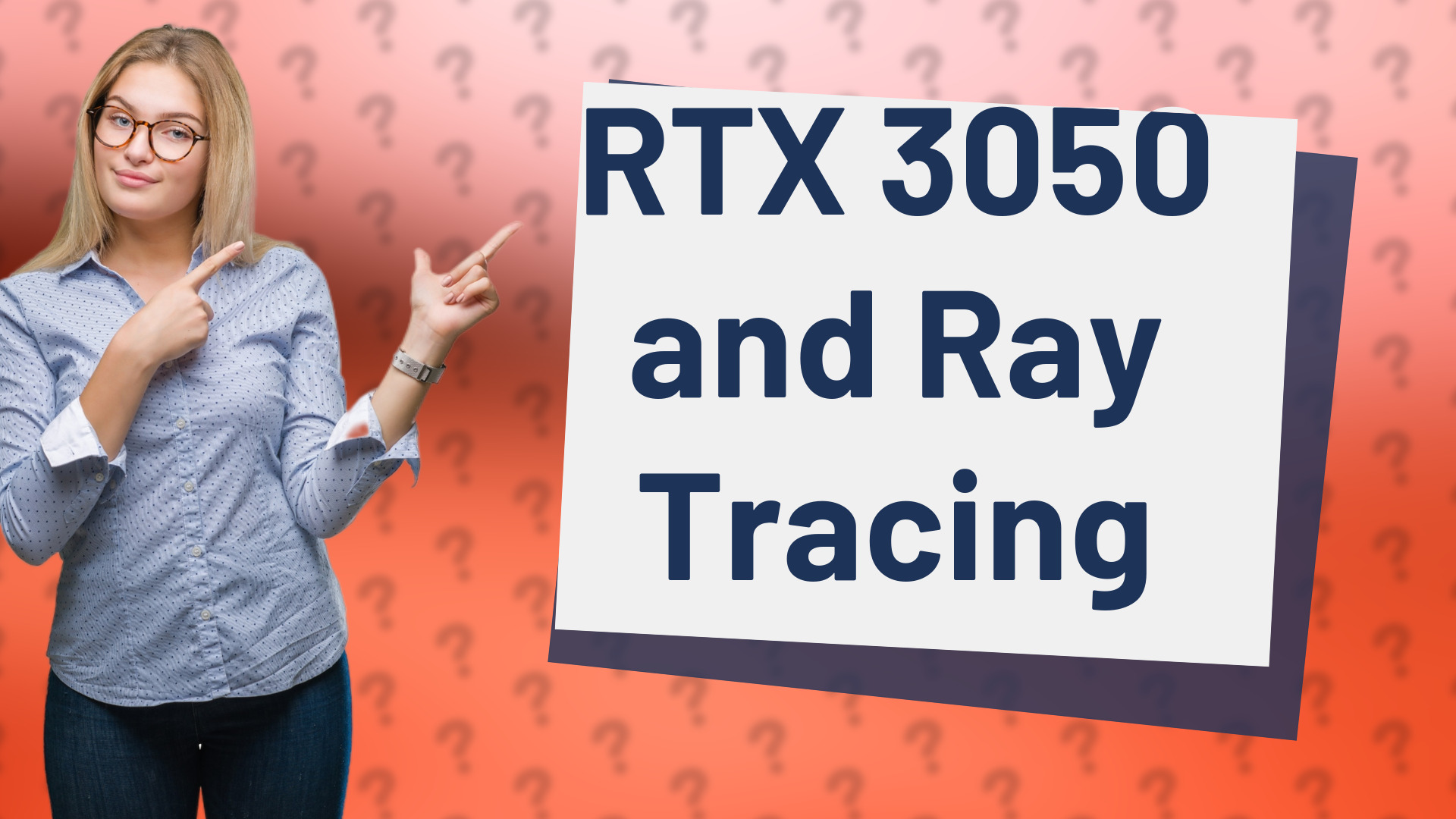 RTX 3050 and Ray Tracing