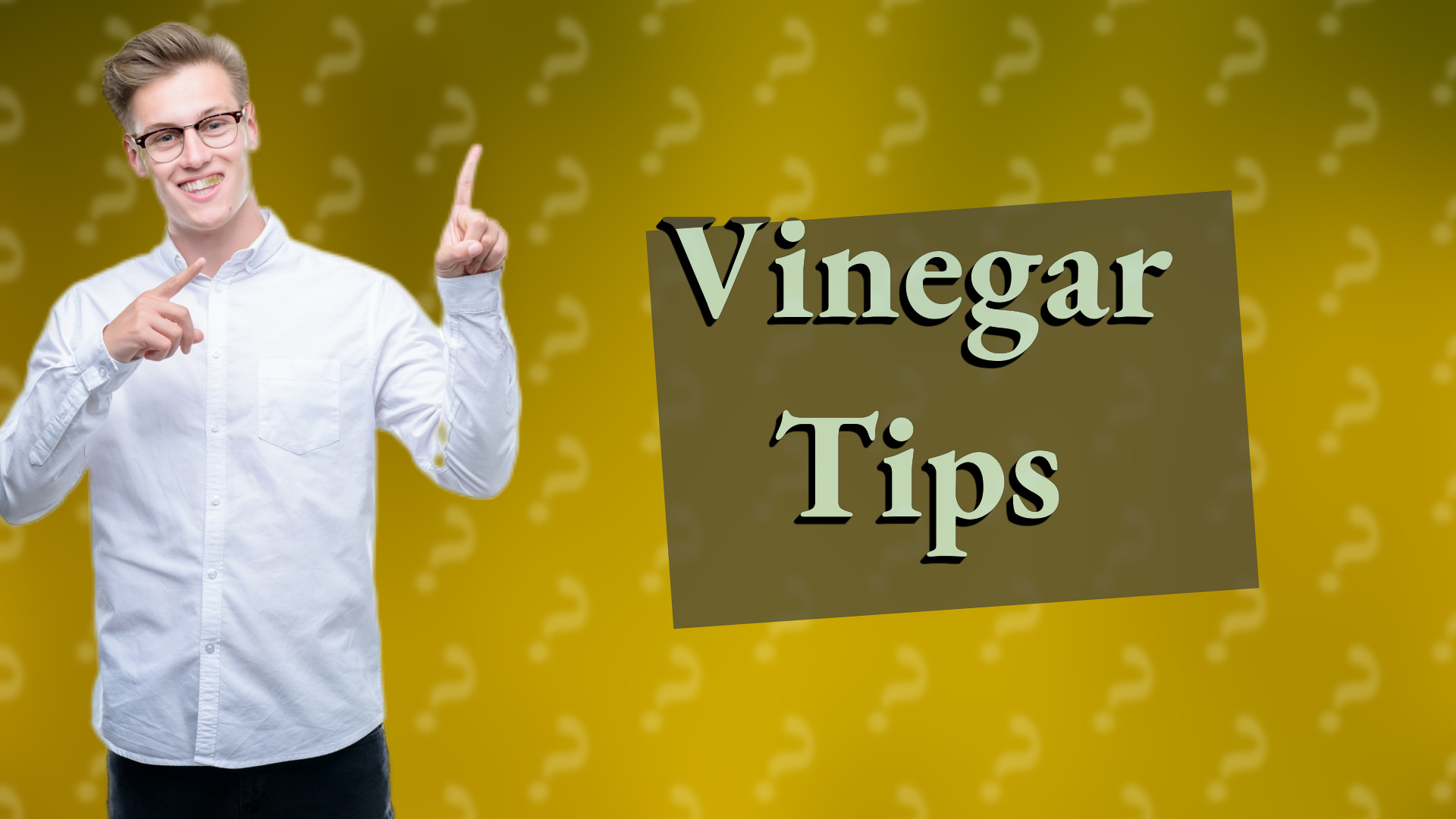 Vinegar Tips