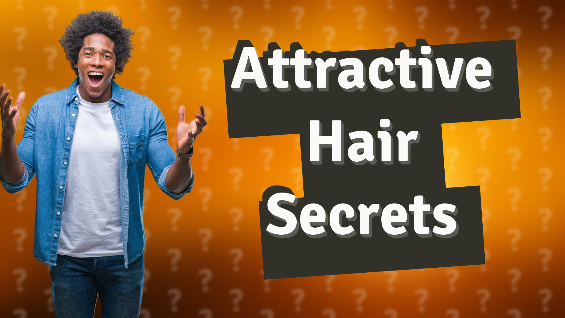 Attractive Hair Secrets