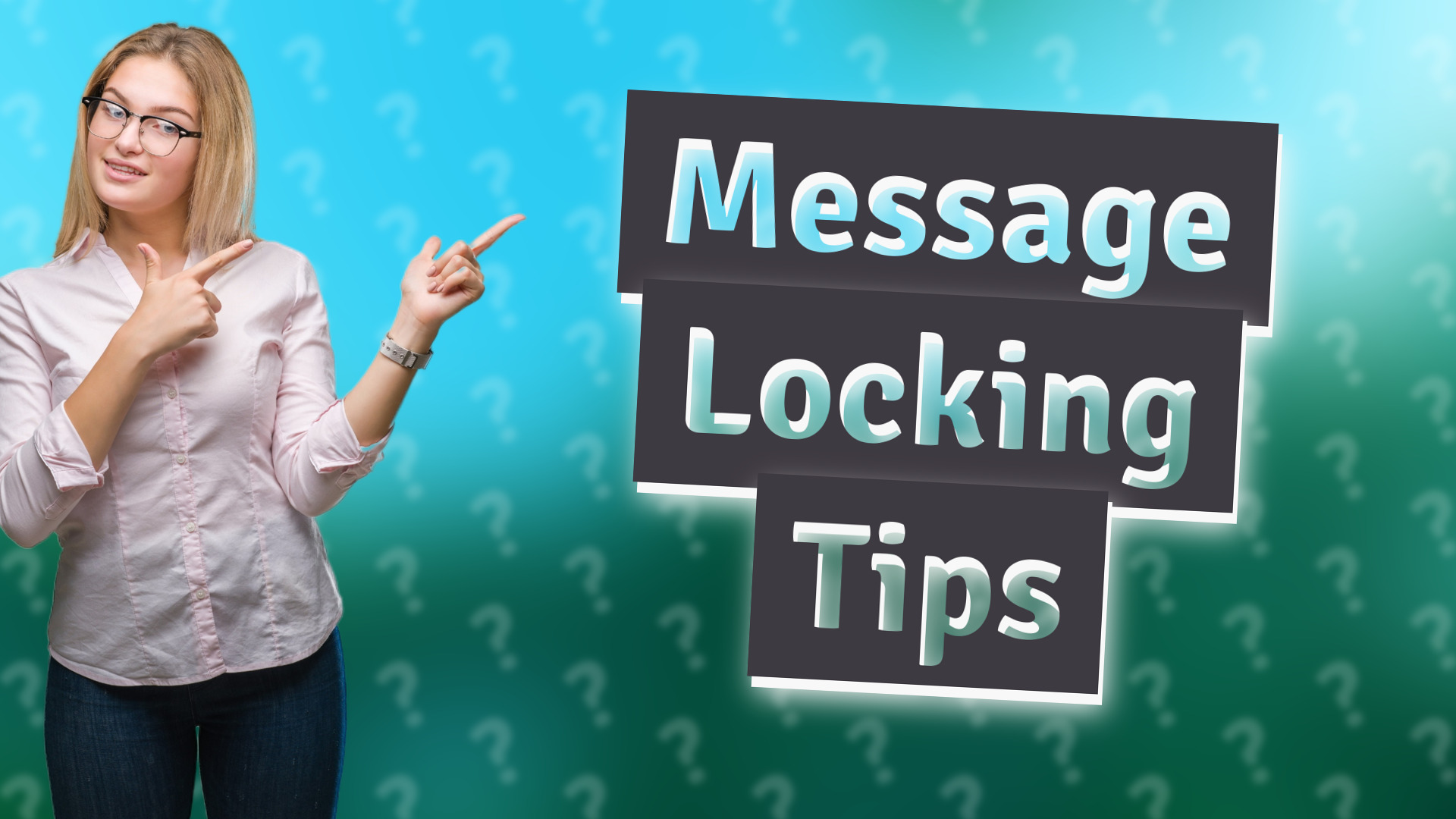Message Locking Tips