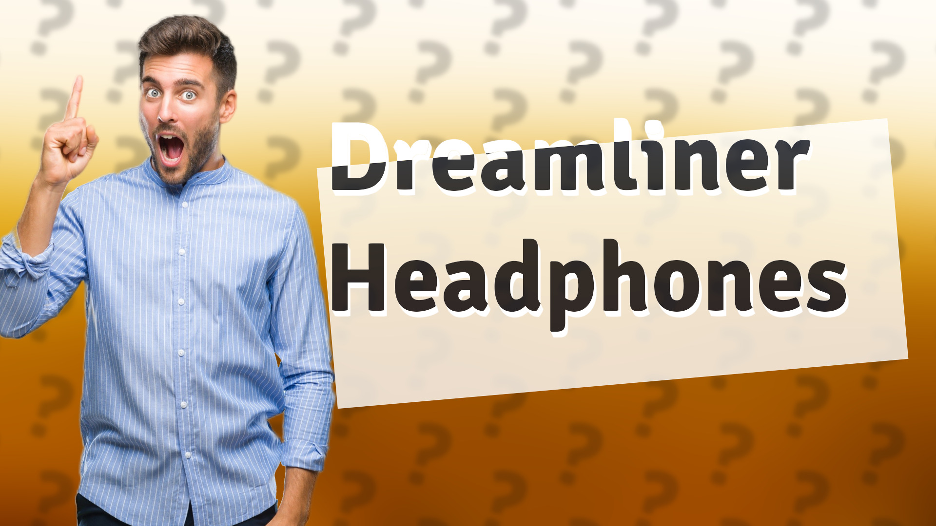 Dreamliner Headphones