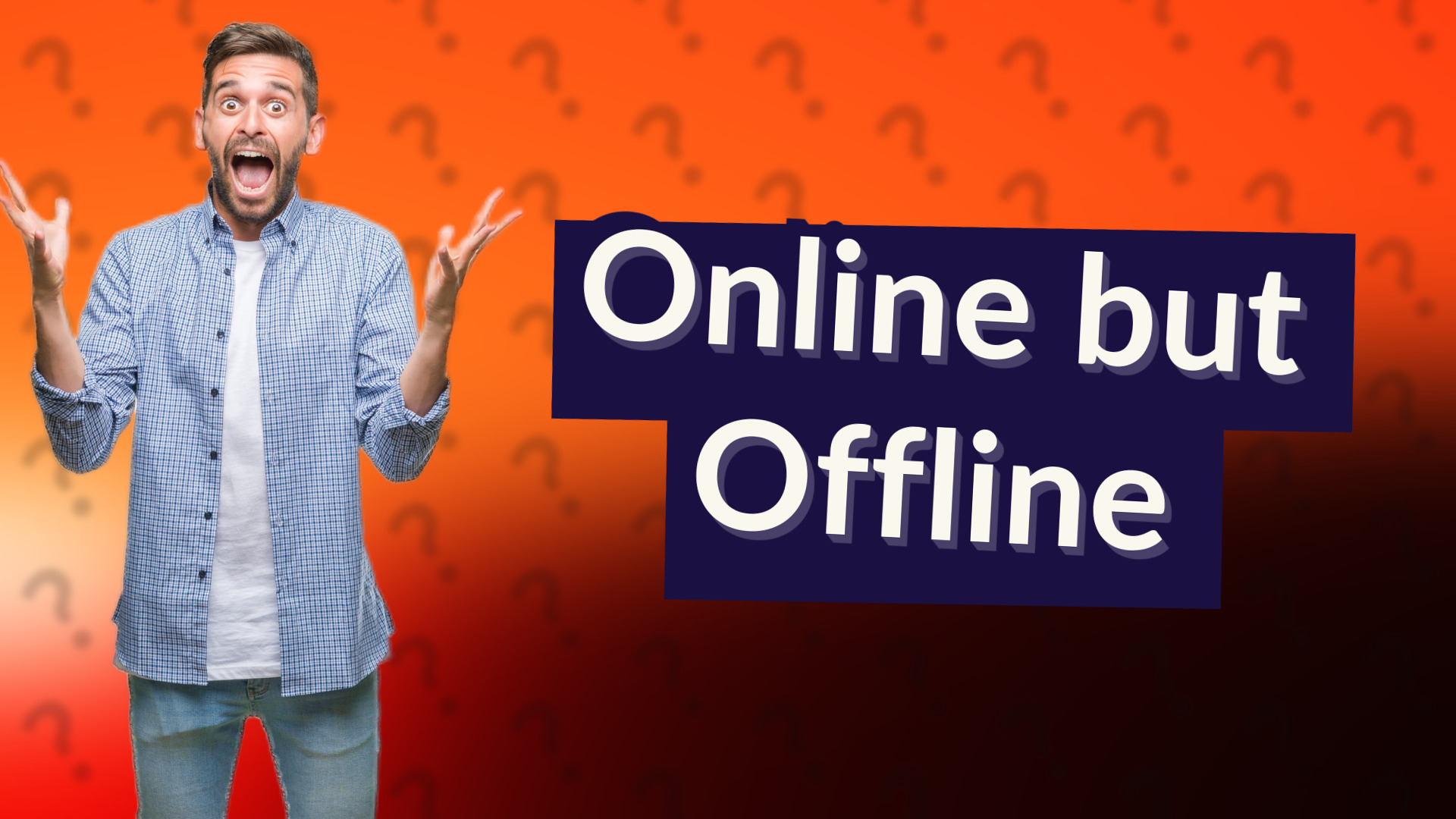 Online but Offline