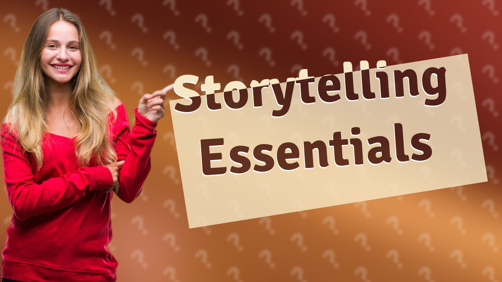 Storytelling Essentials