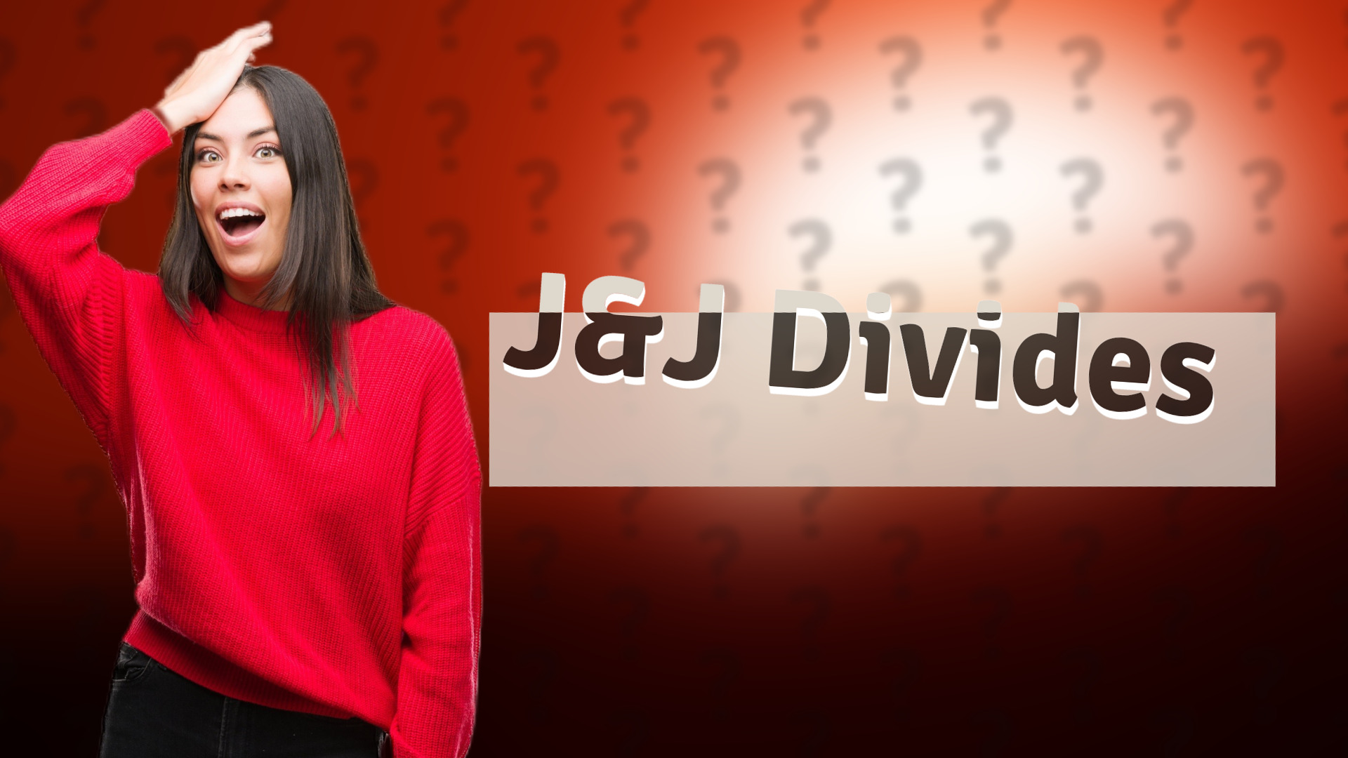 J&J Divides