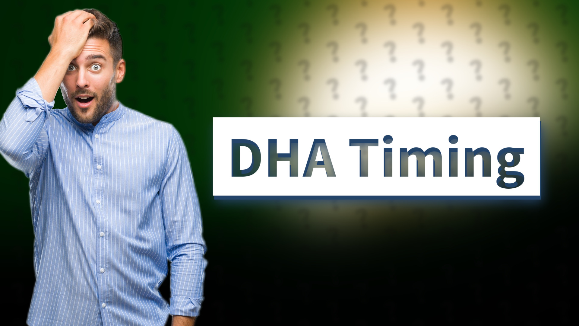 DHA Timing