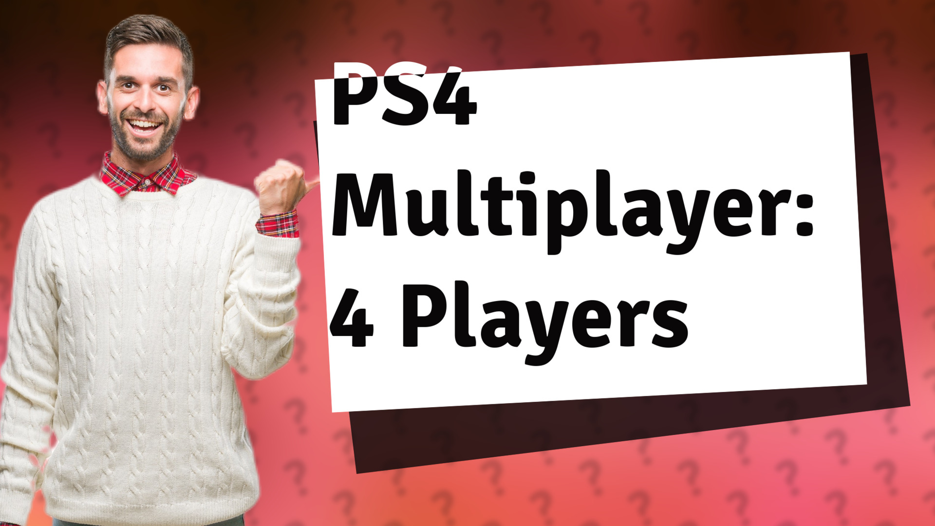 PS4 Multiplayer: 4 Players