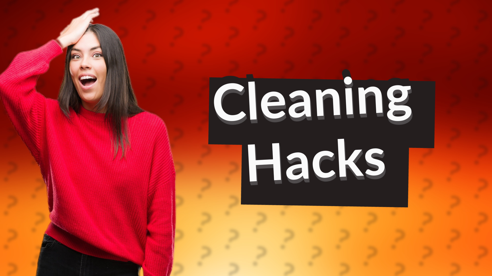 Cleaning Hacks
