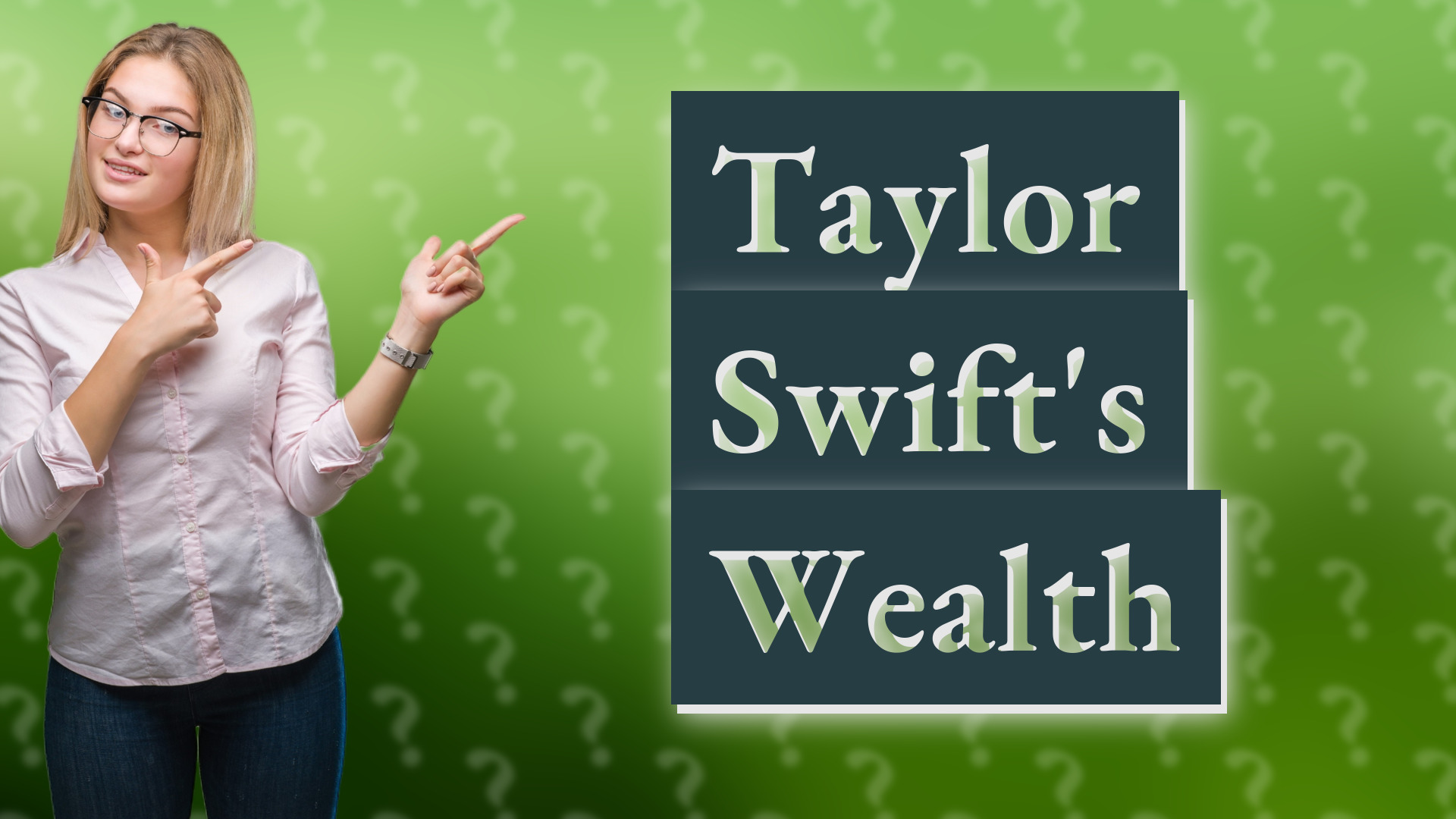 Taylor Swift's Wealth