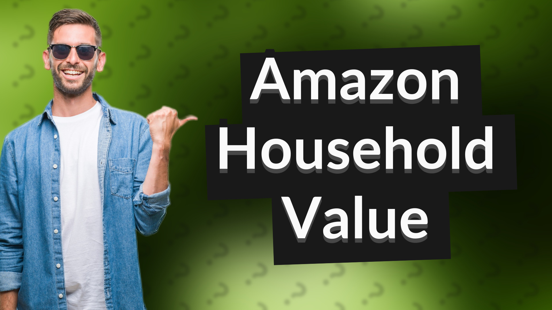 Amazon Household Value