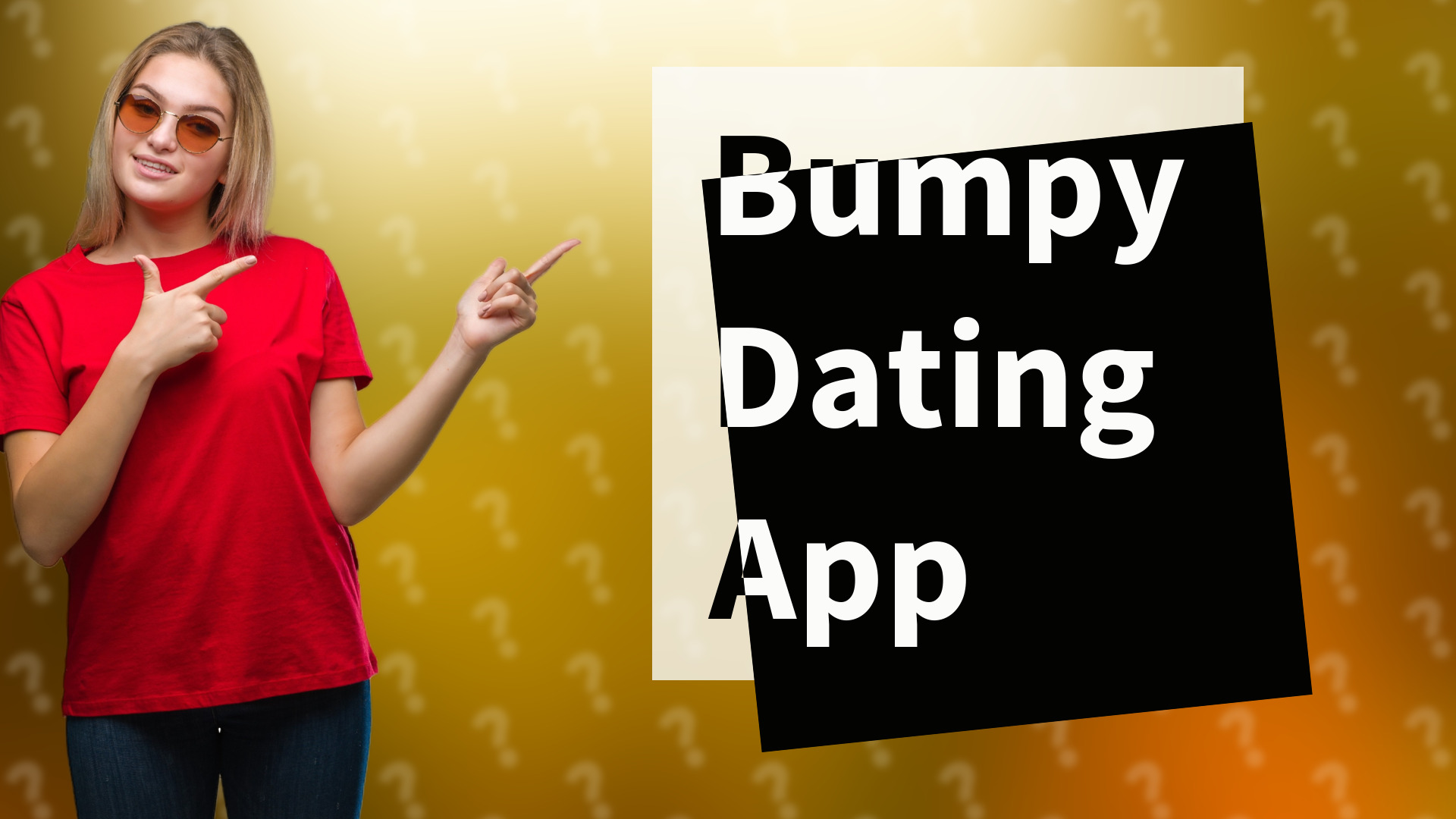 Bumpy Dating App