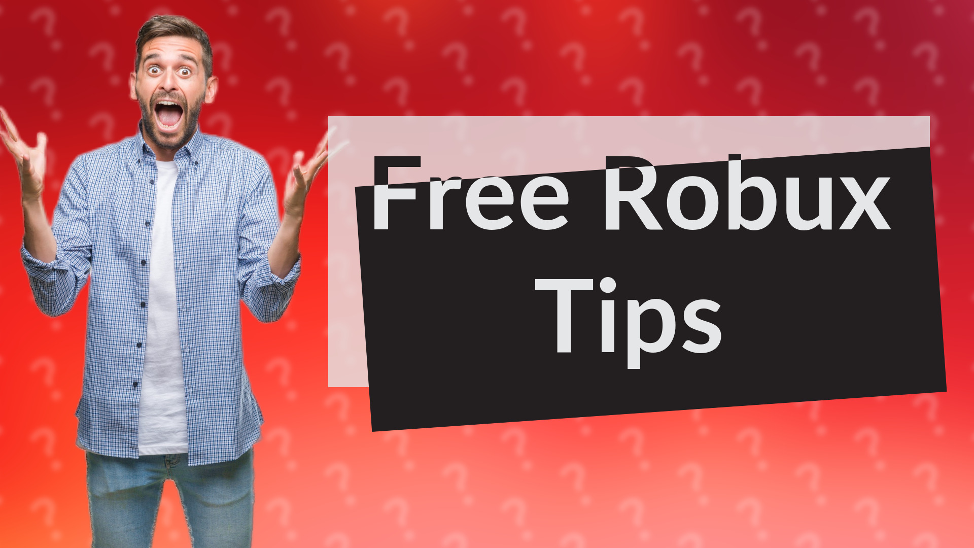 Free Robux Tips