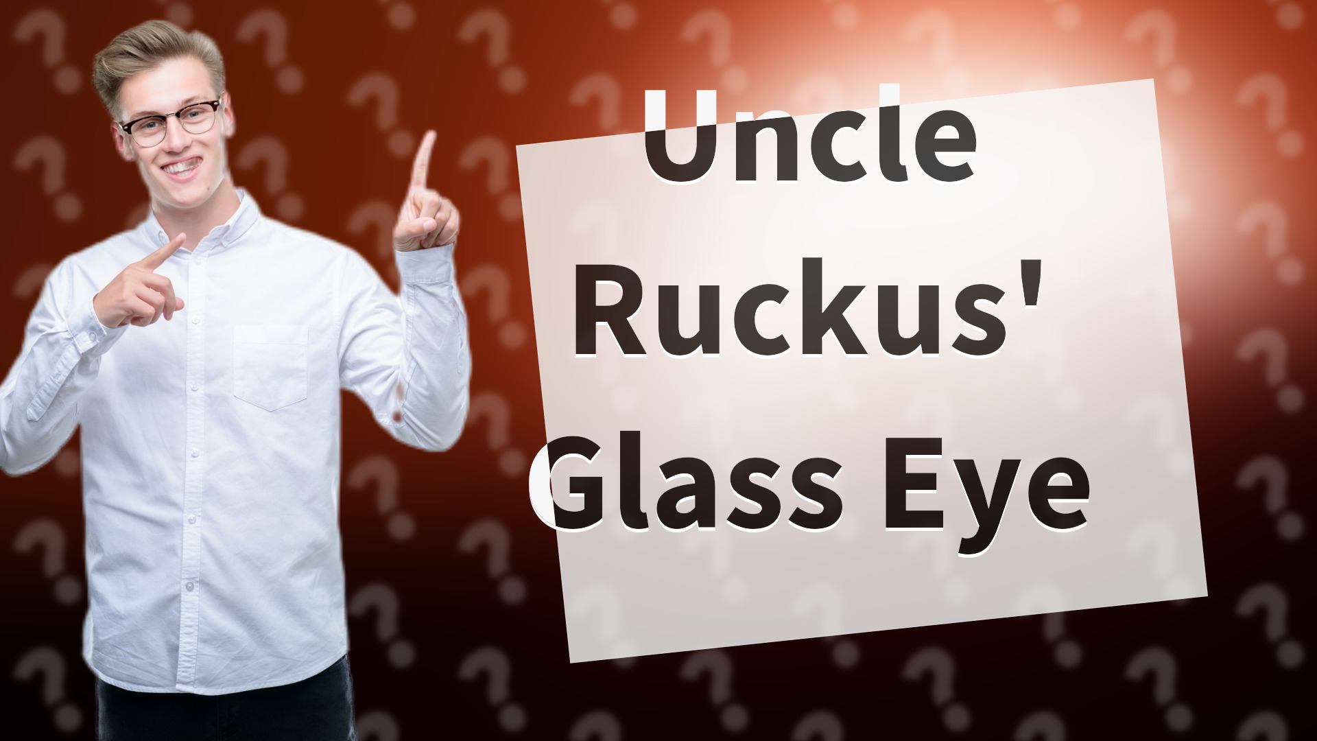 Uncle Ruckus' Glass Eye