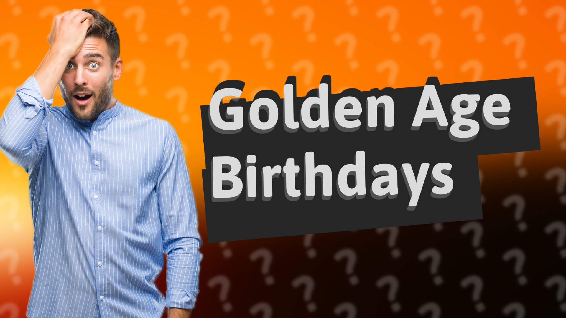Golden Age Birthdays