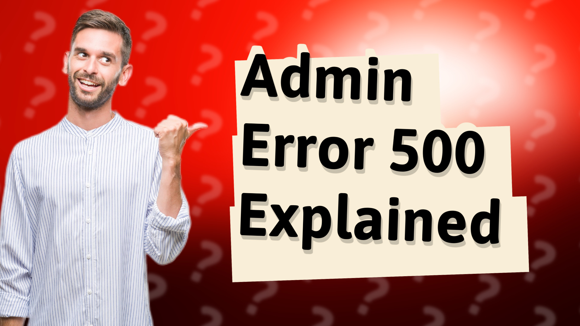 Admin Error 500 Explained
