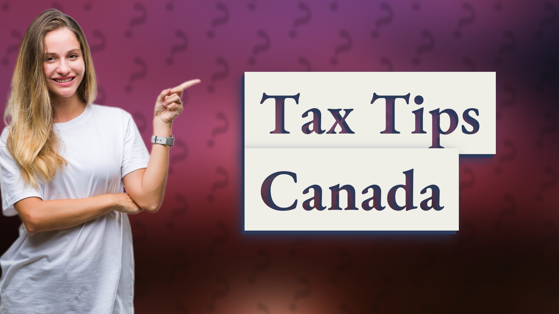 Tax Tips Canada