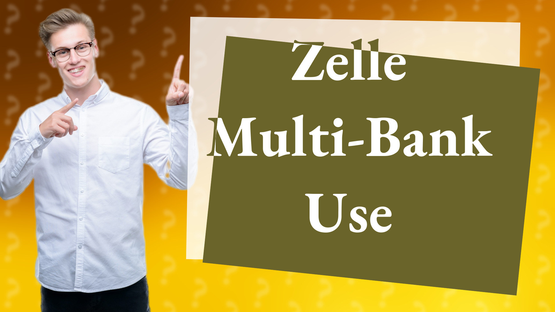 Zelle Multi-Bank Use