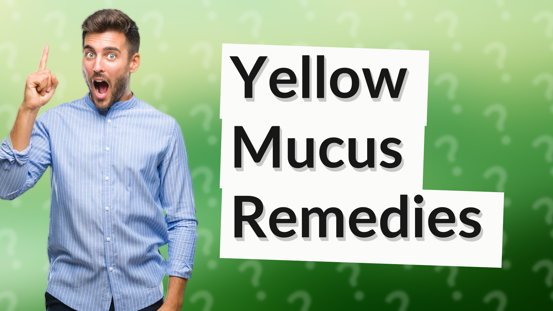 Yellow Mucus Remedies