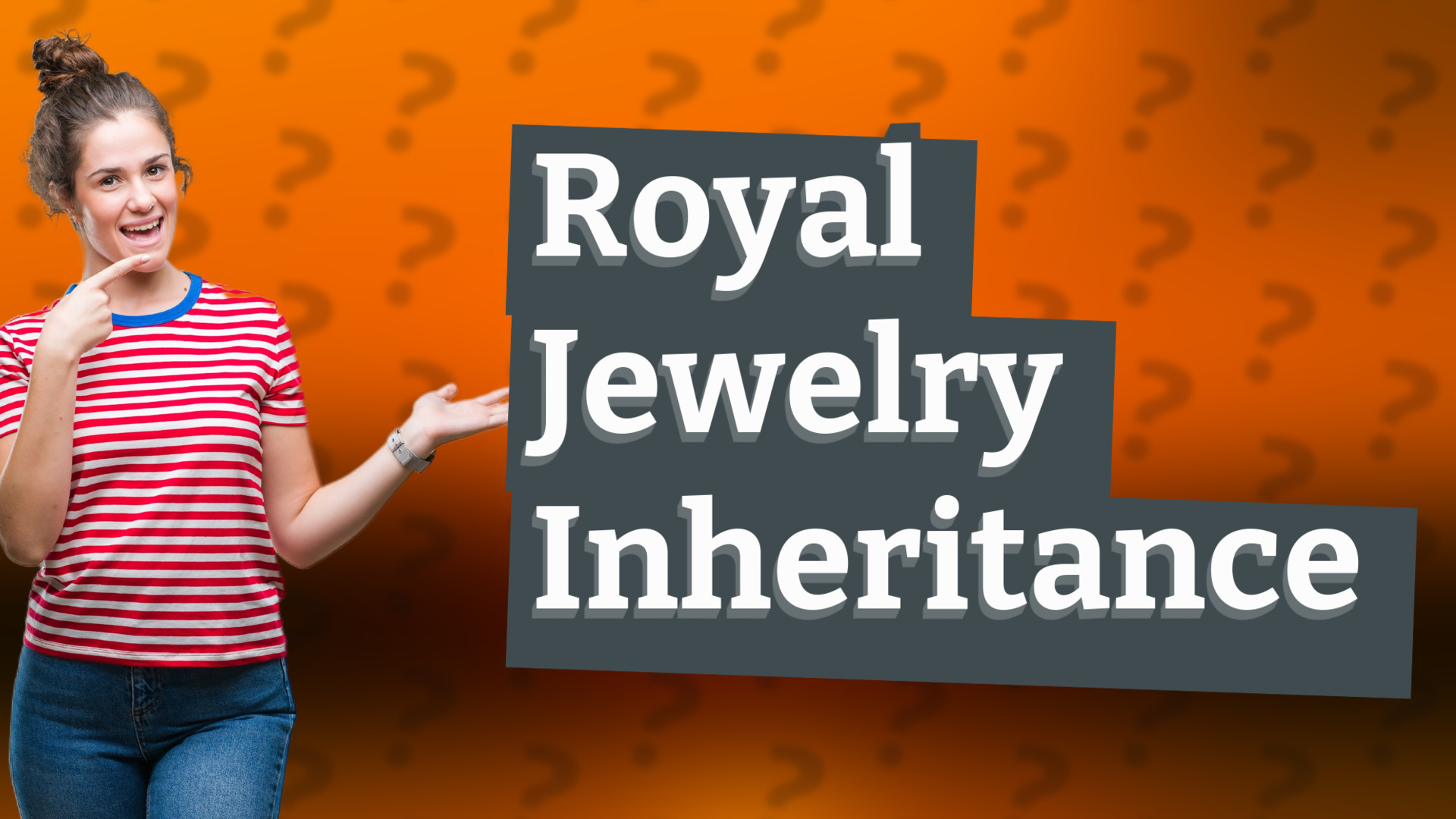 Royal Jewelry Inheritance