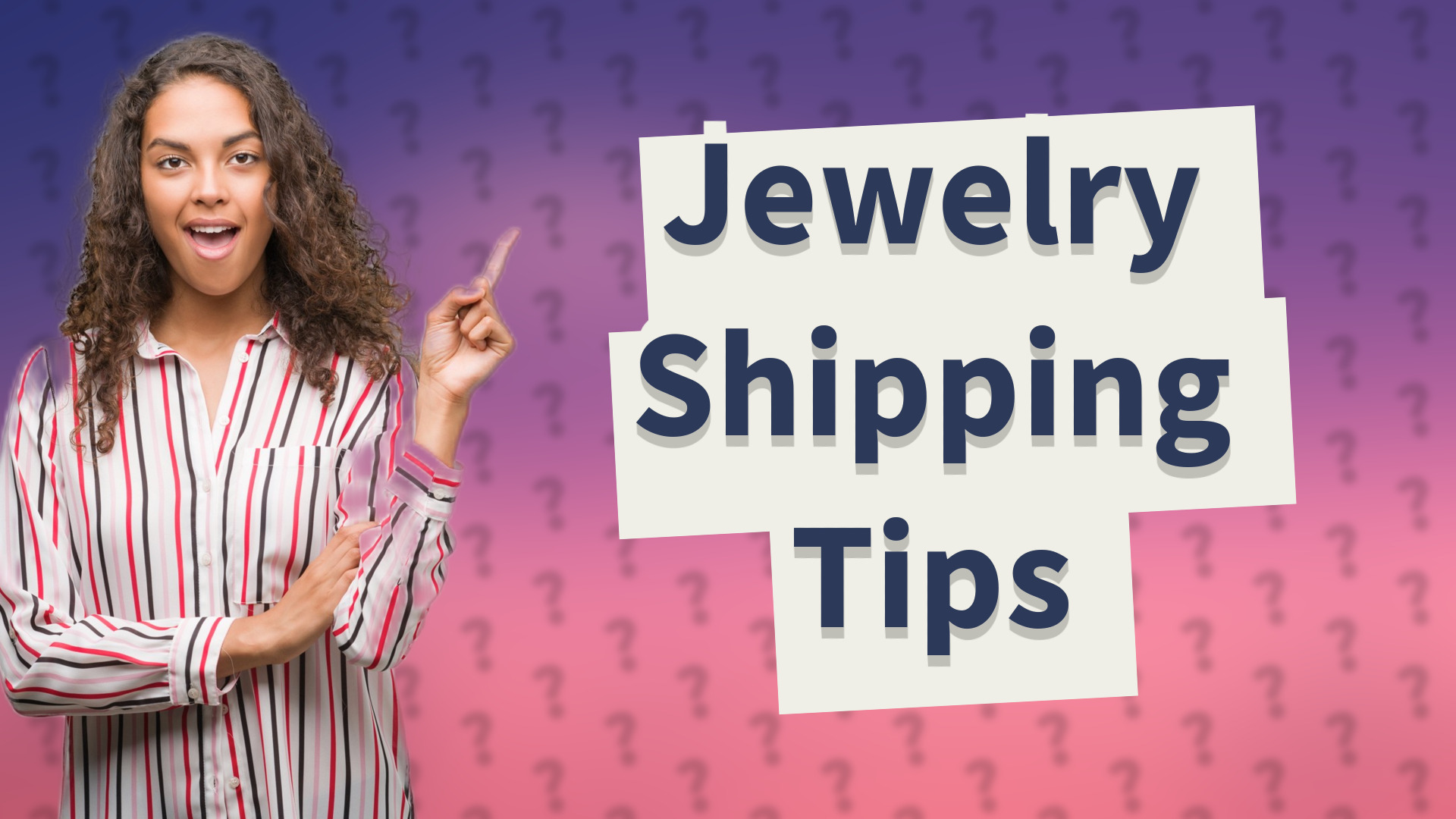 Jewelry Shipping Tips