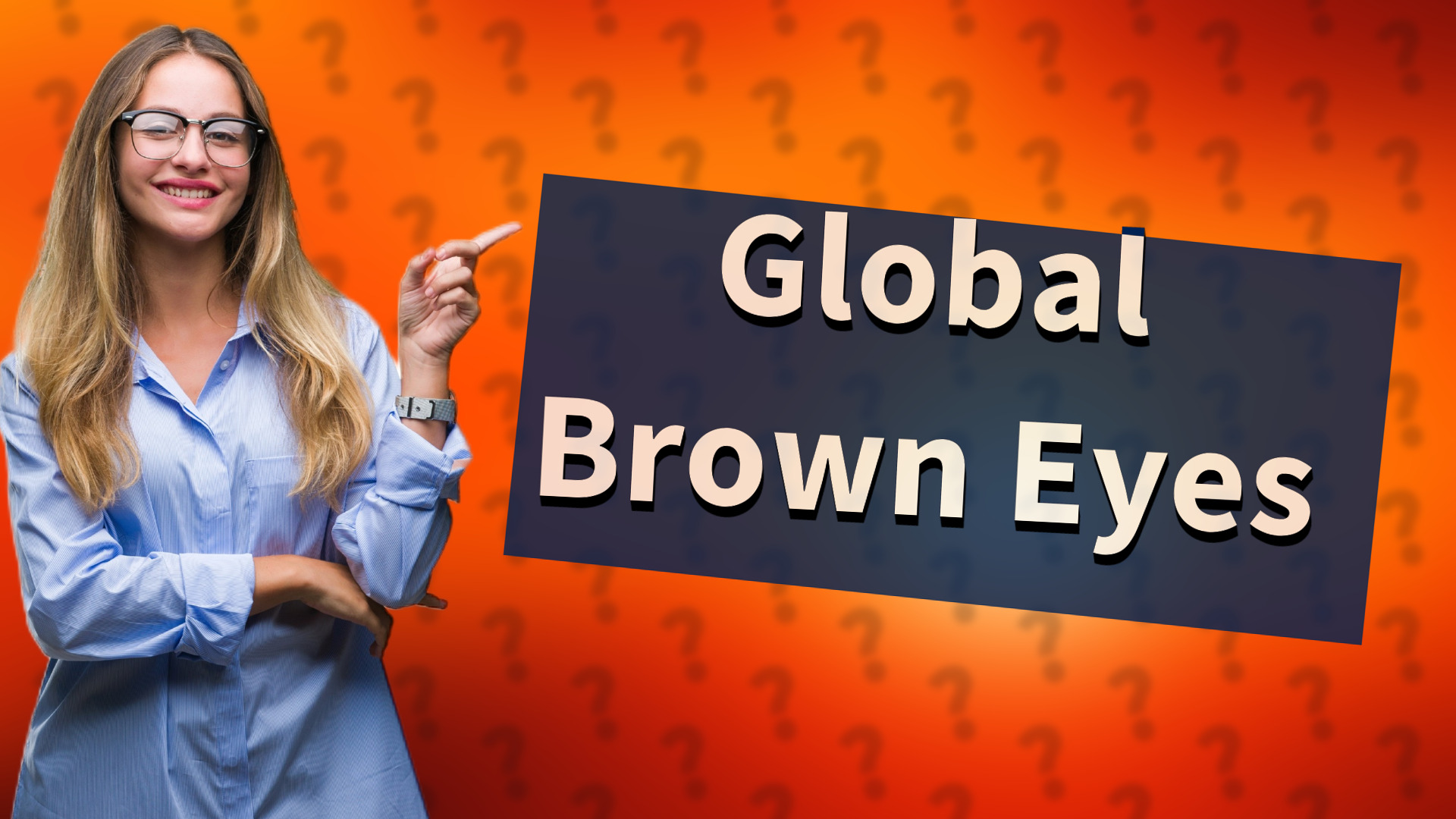 Global Brown Eyes