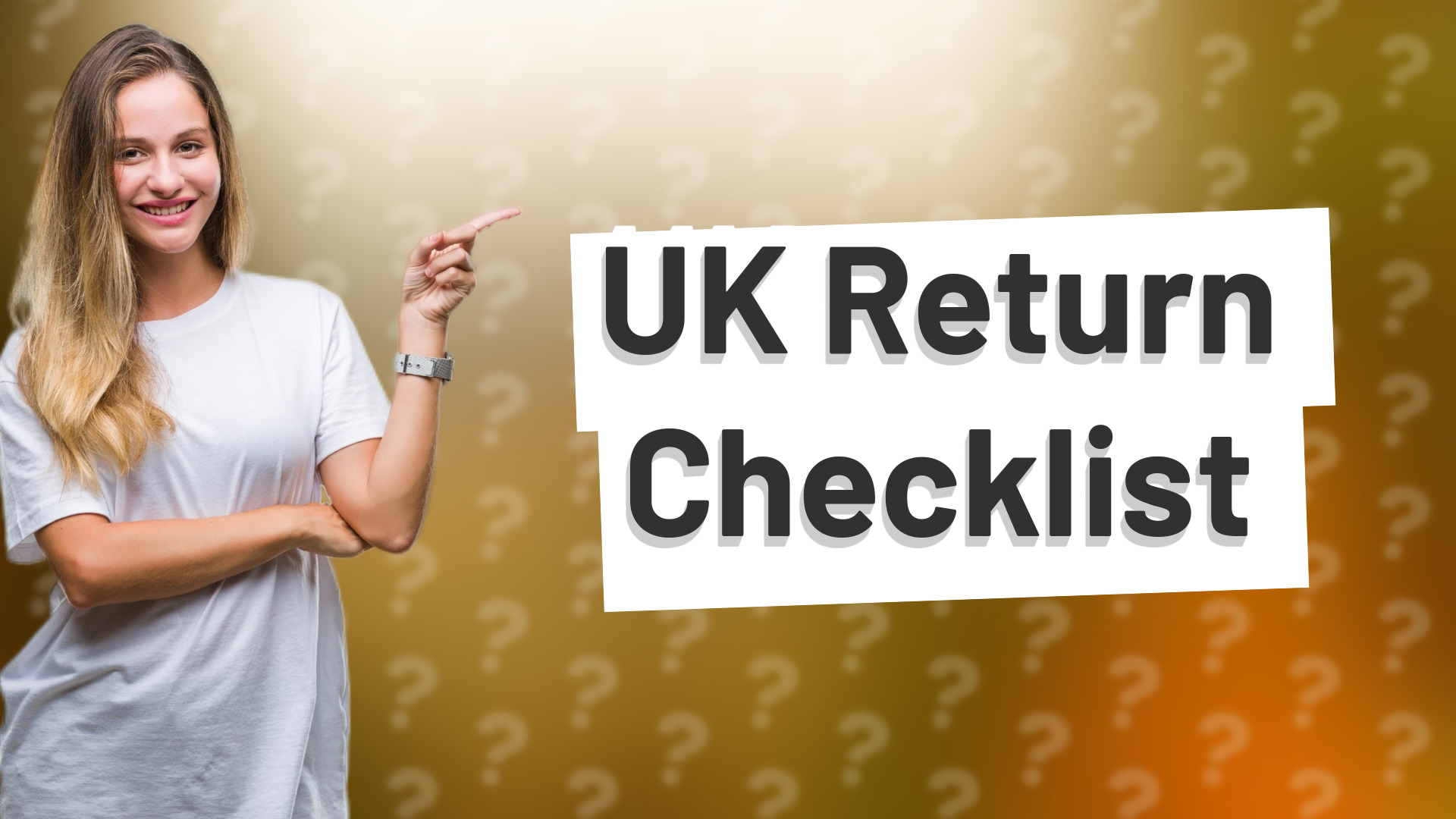 UK Return Checklist
