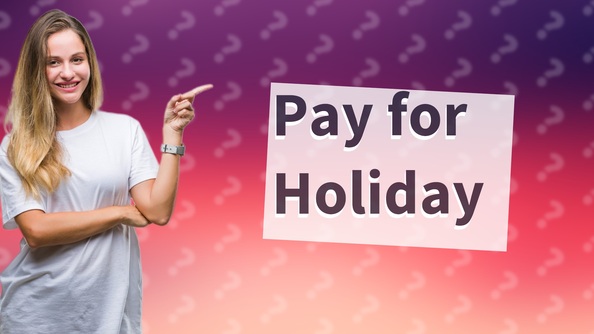 Pay for Holiday