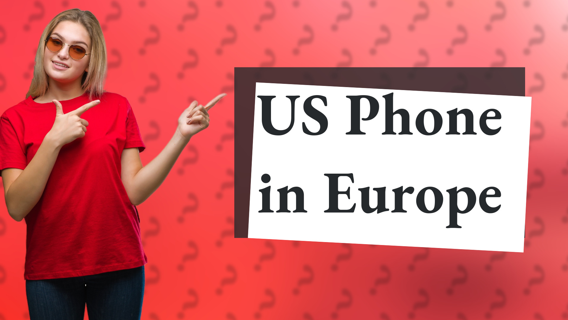 US Phone in Europe
